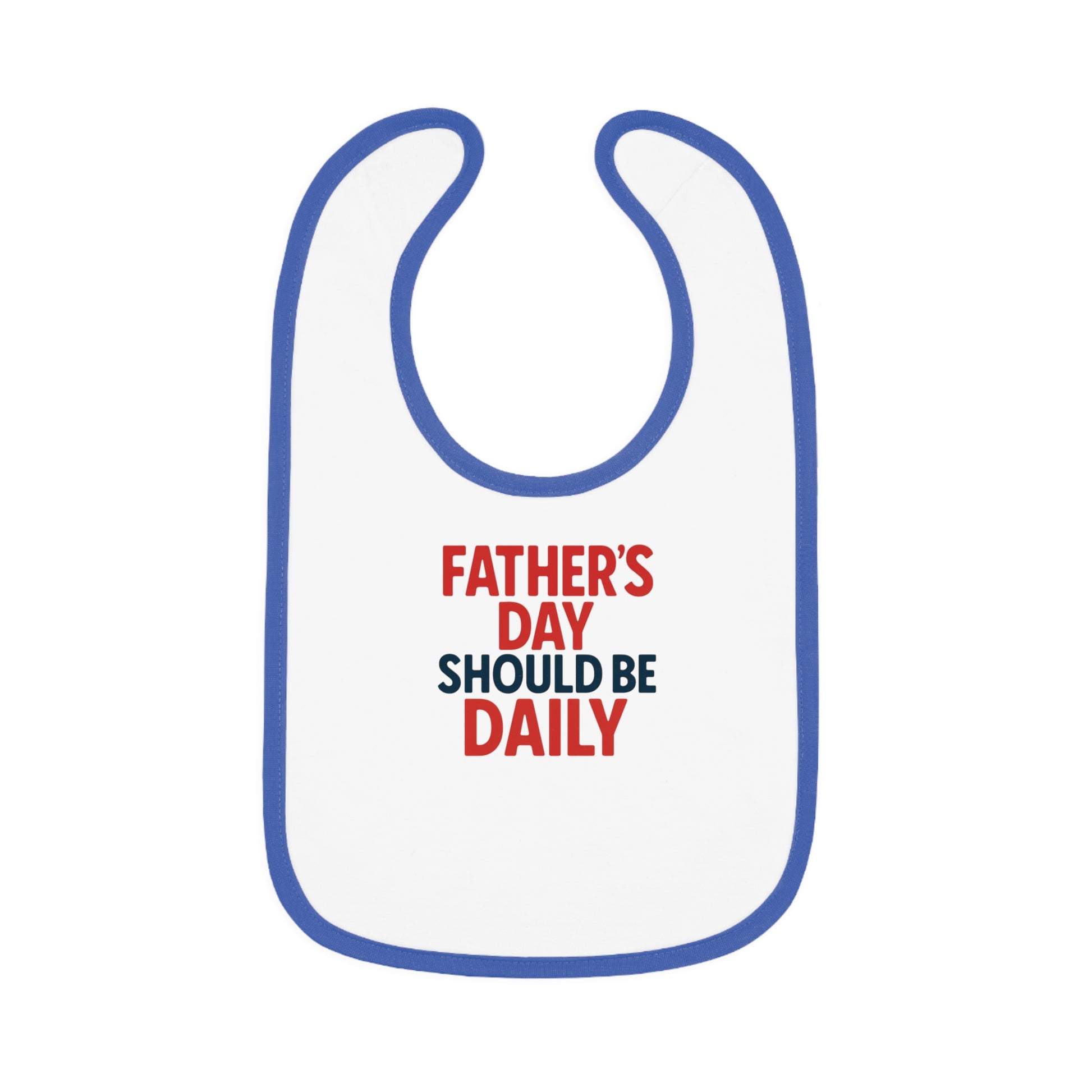 Infant Bib- Everday Father
