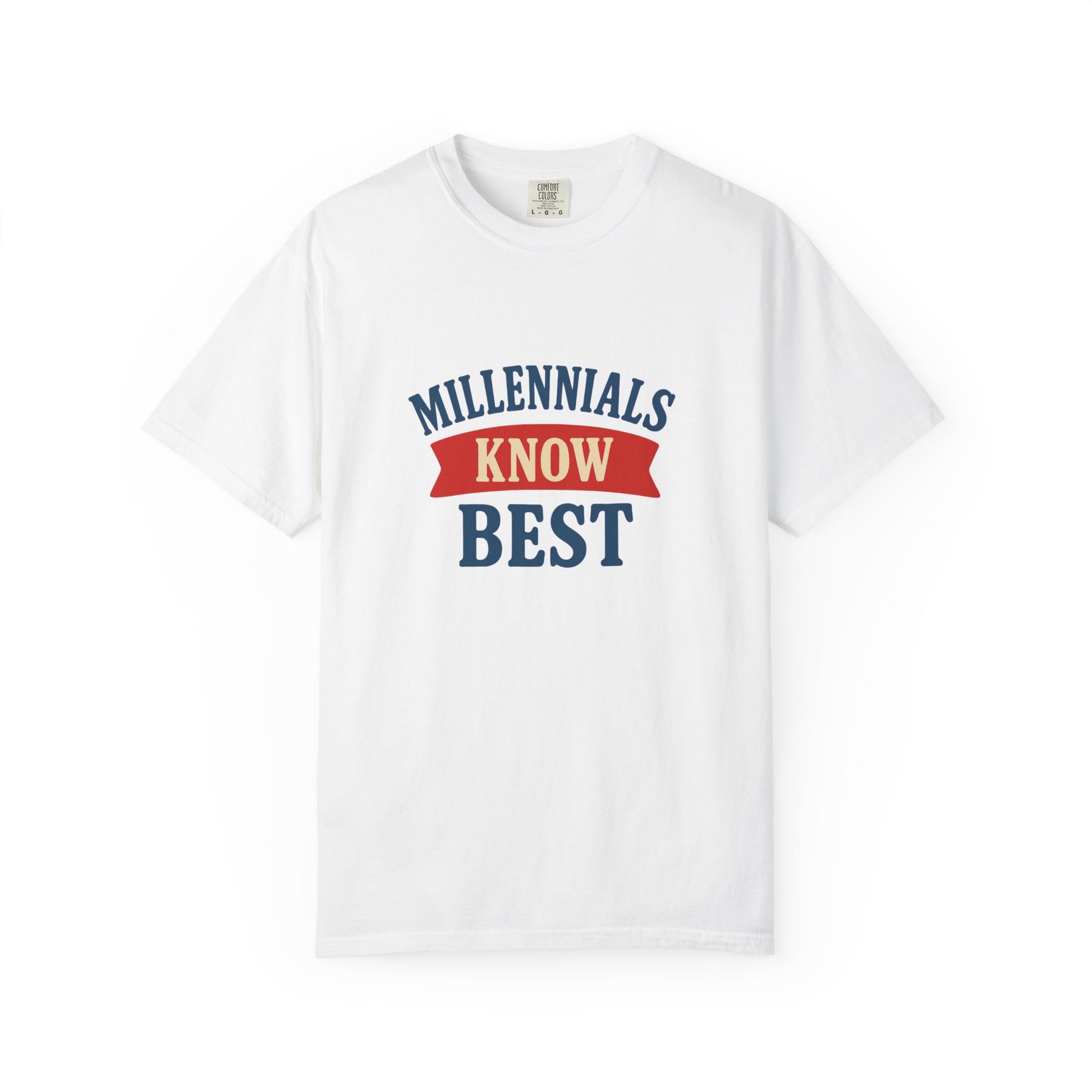 T-Shirt- Millennials Know Best