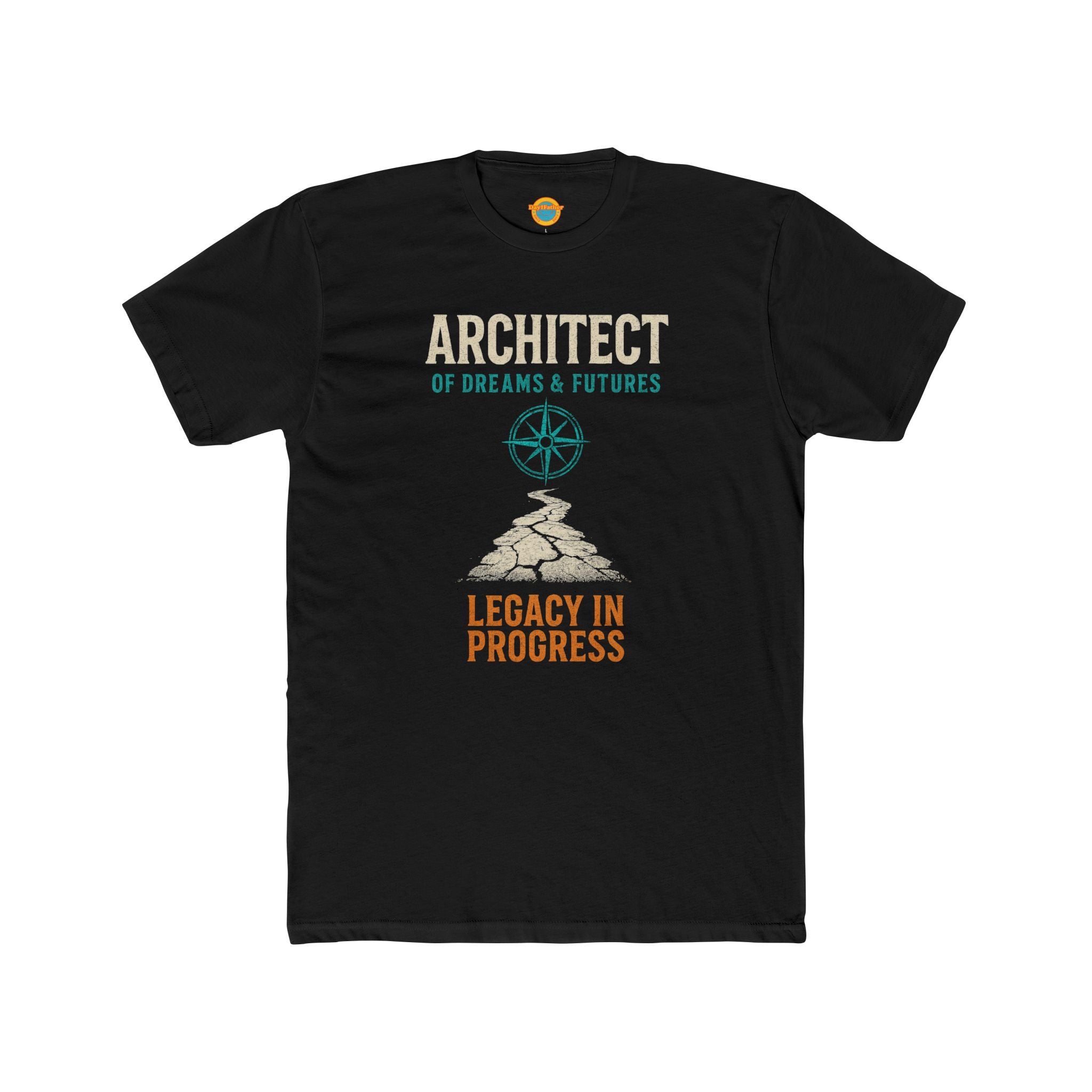 T-Shirt Proud Dad Legacy in Progress Dreams and Futures Architect Tee