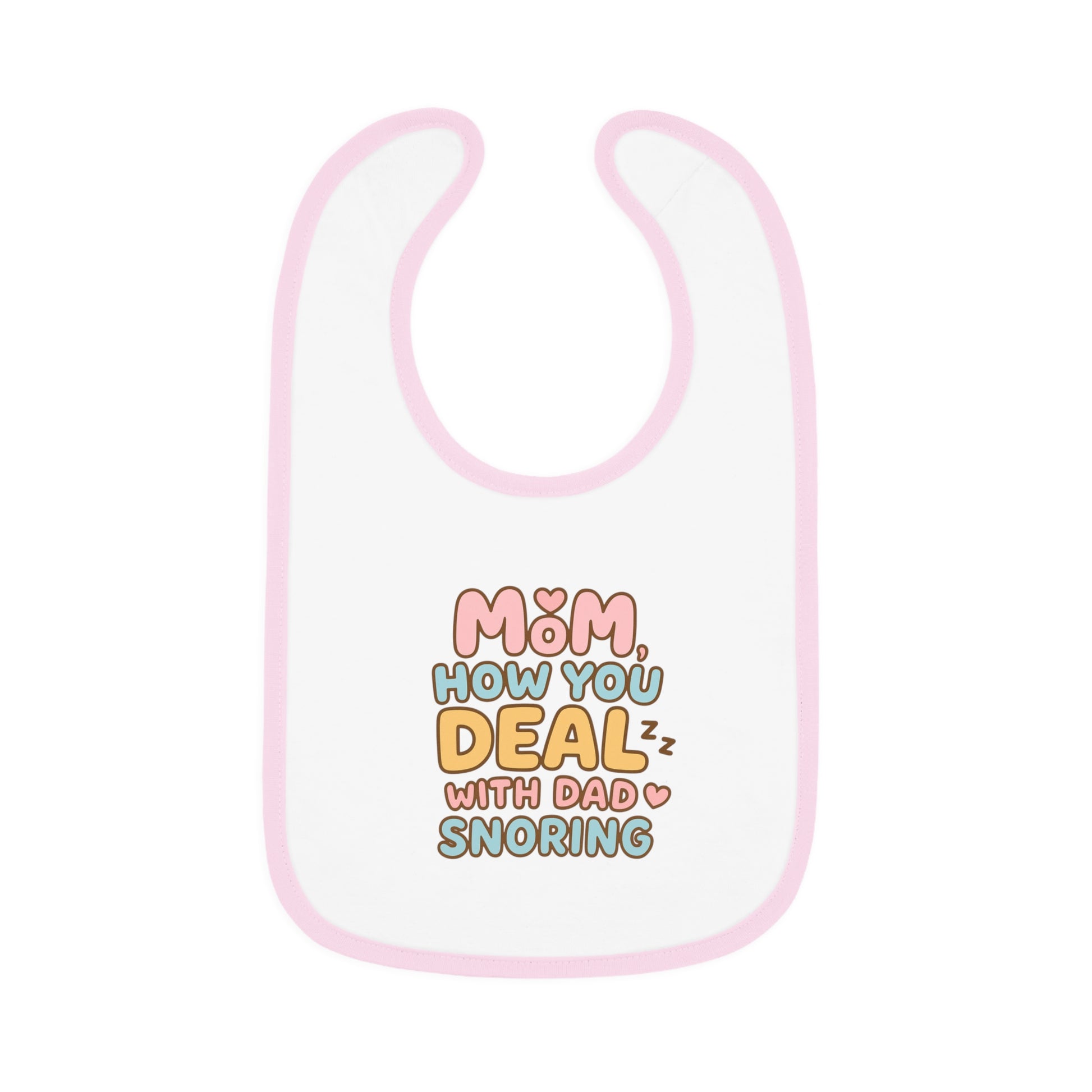 Baby Bib- Dad Snoring