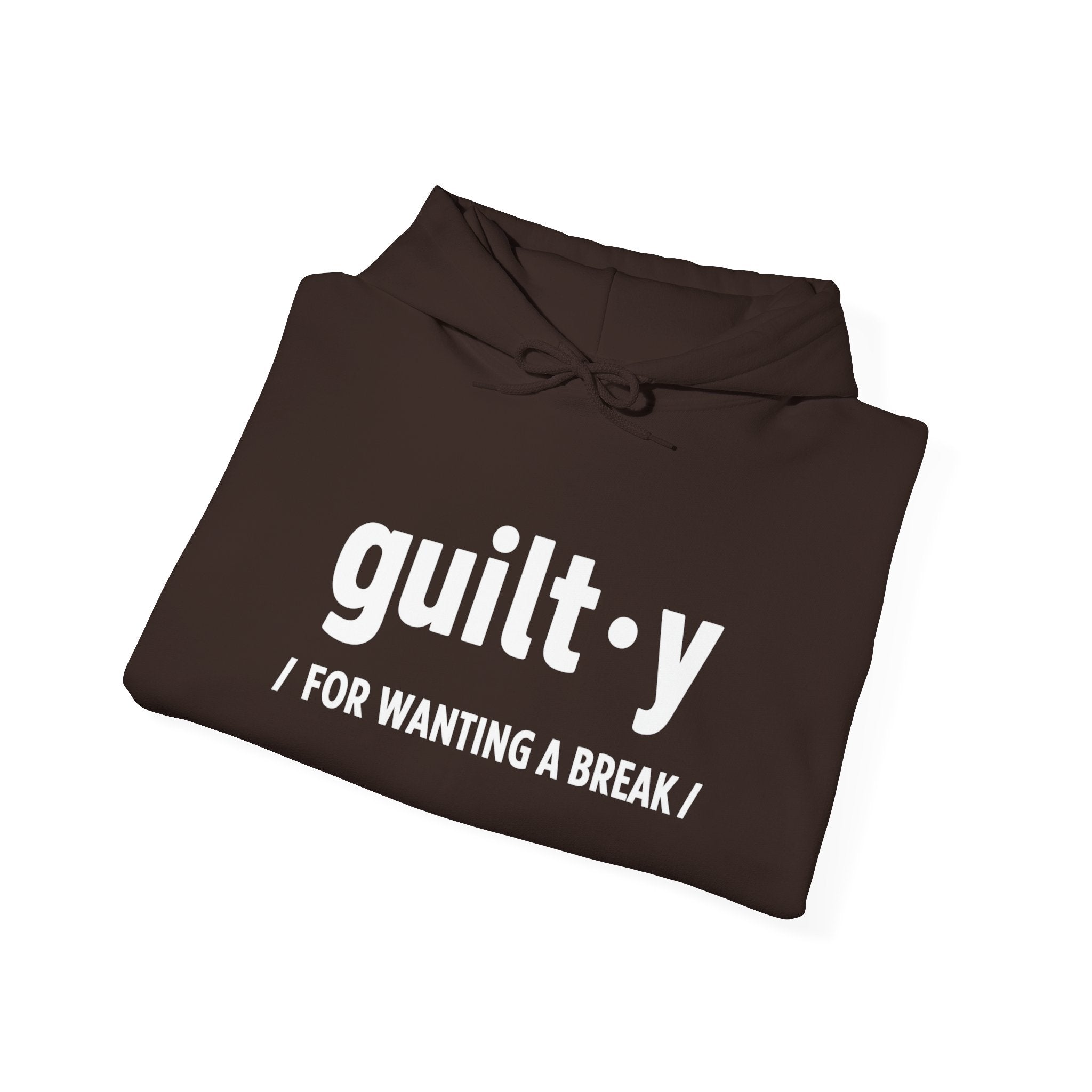 Guilty For Wanting A Break Hoodie | Caregiver Gift | Day1Father