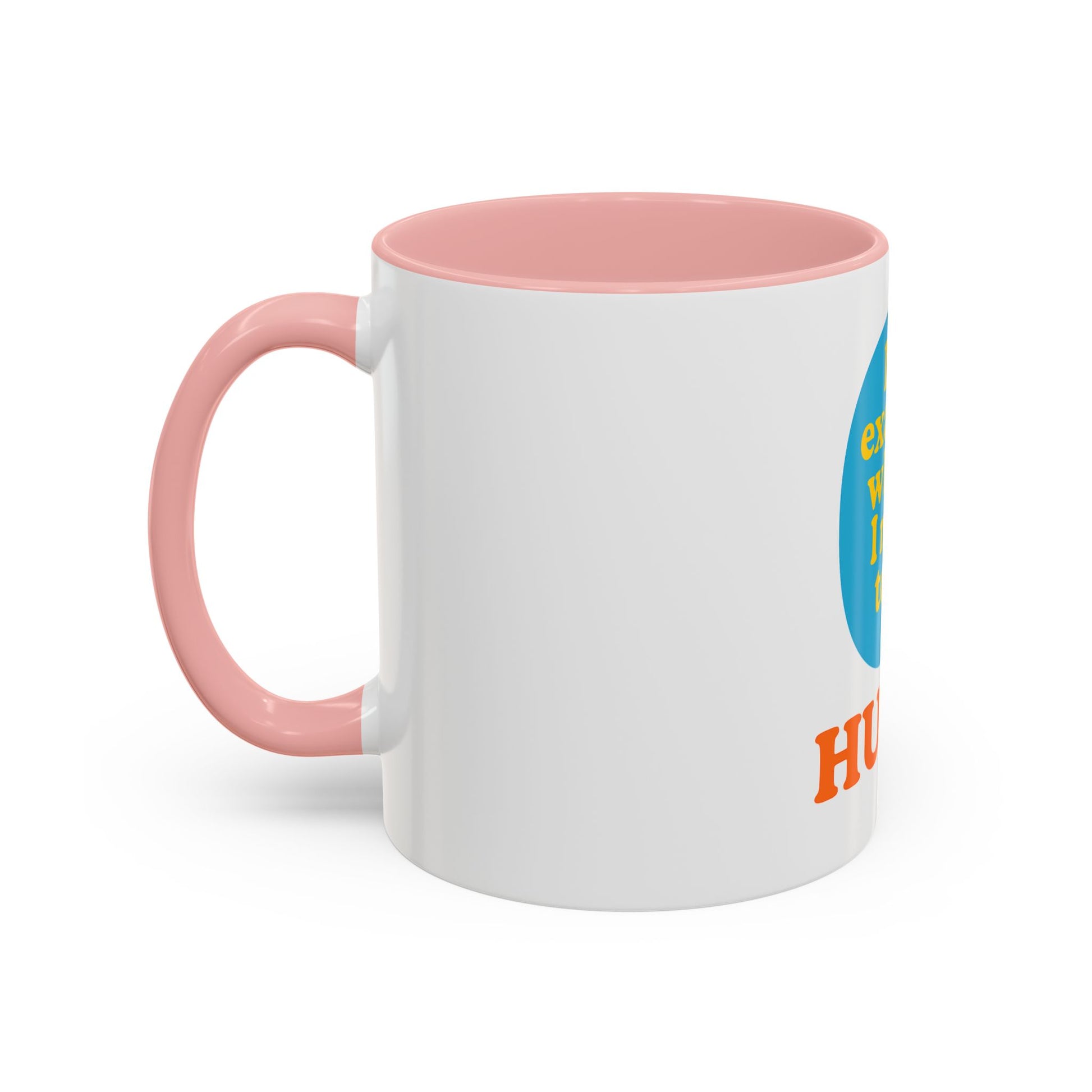 Hubby Coffee Mug - I’m Exactly Where I Need To Be - 11oz Ceramic Cup Husband Gift
