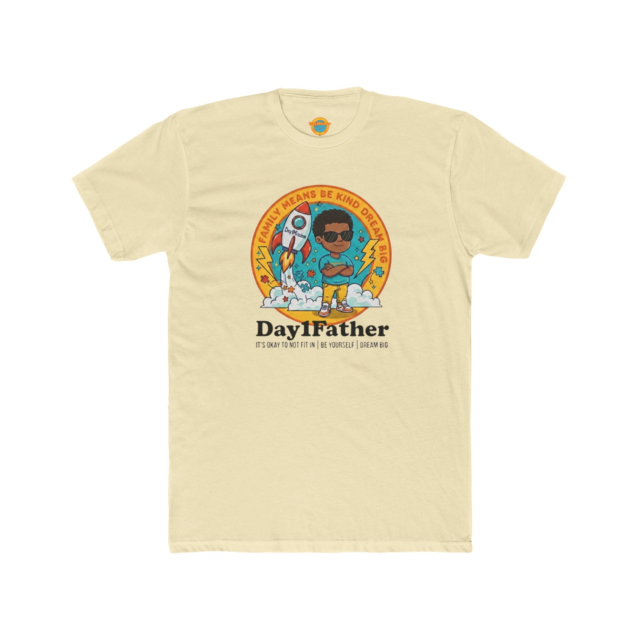 Day1Father “Dream Big” Signature Tee | It’s Okay To Not Fit In