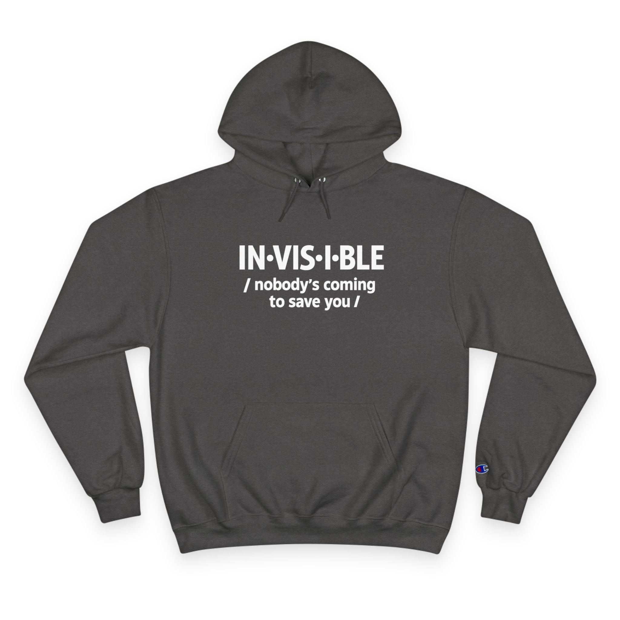 Invisible Caregiver Hoodie - "Nobody's Coming" Raw Real Unapologetic Apparel