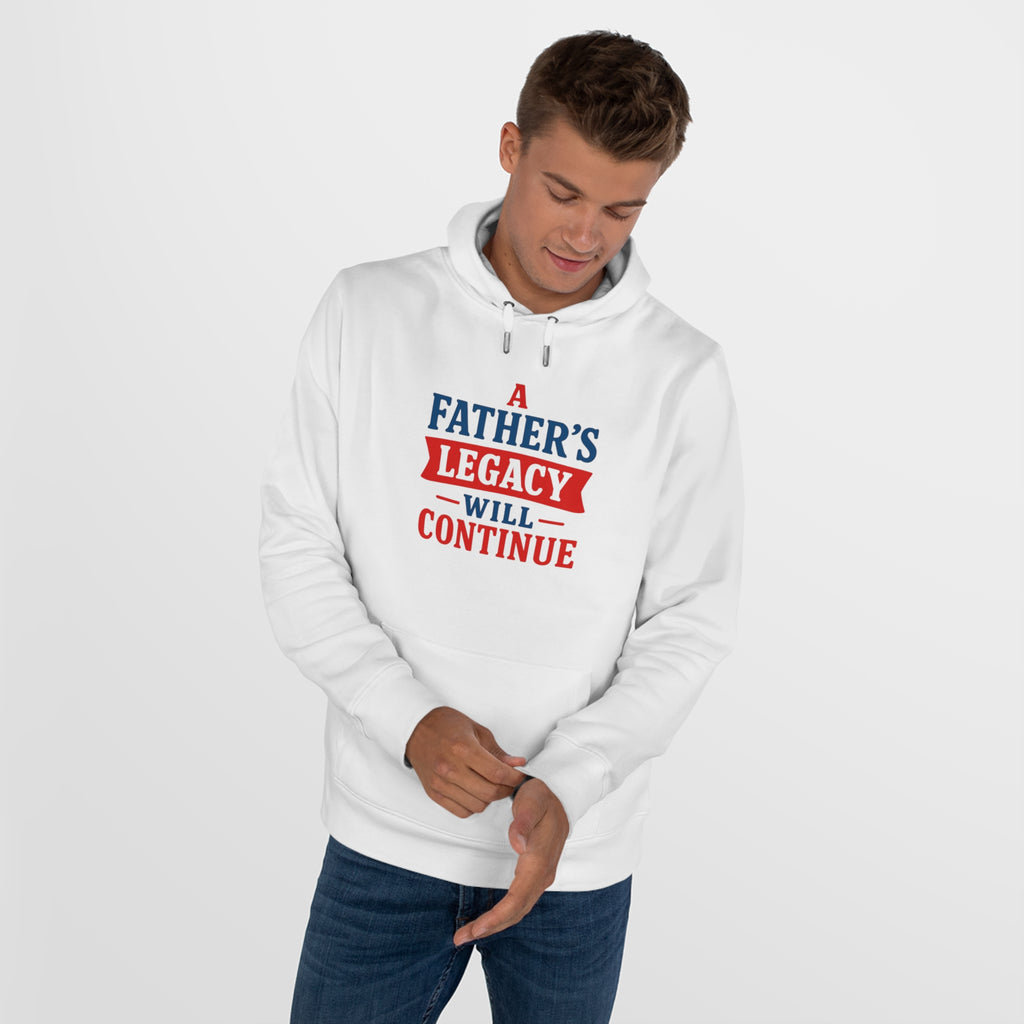 “Father’s Legacy Hoodie - Premium Cotton Sweatshirt for Dad”