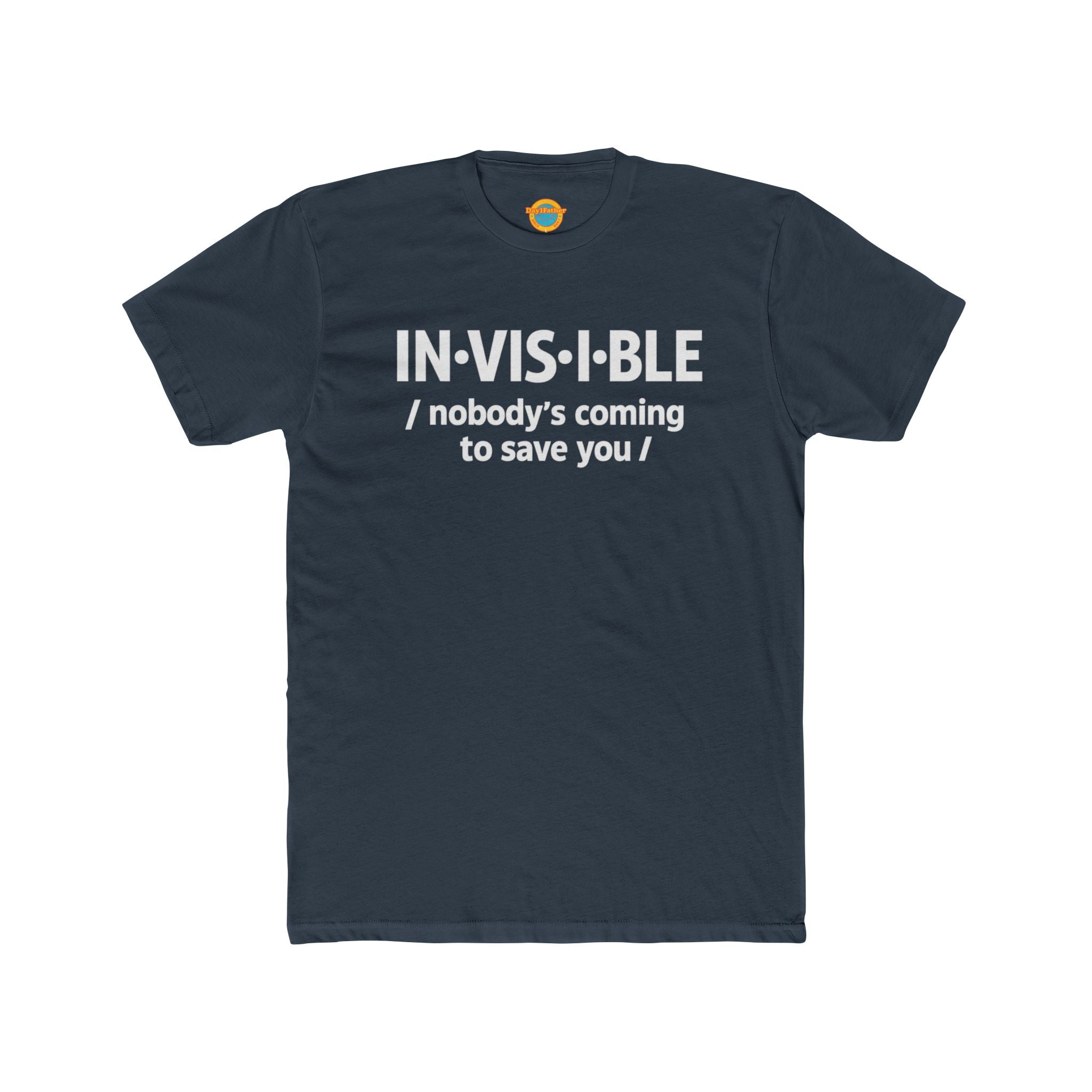 Invisible Caregiver T-Shirt - "Nobody's Coming" Raw Real Unapologetic Apparel
