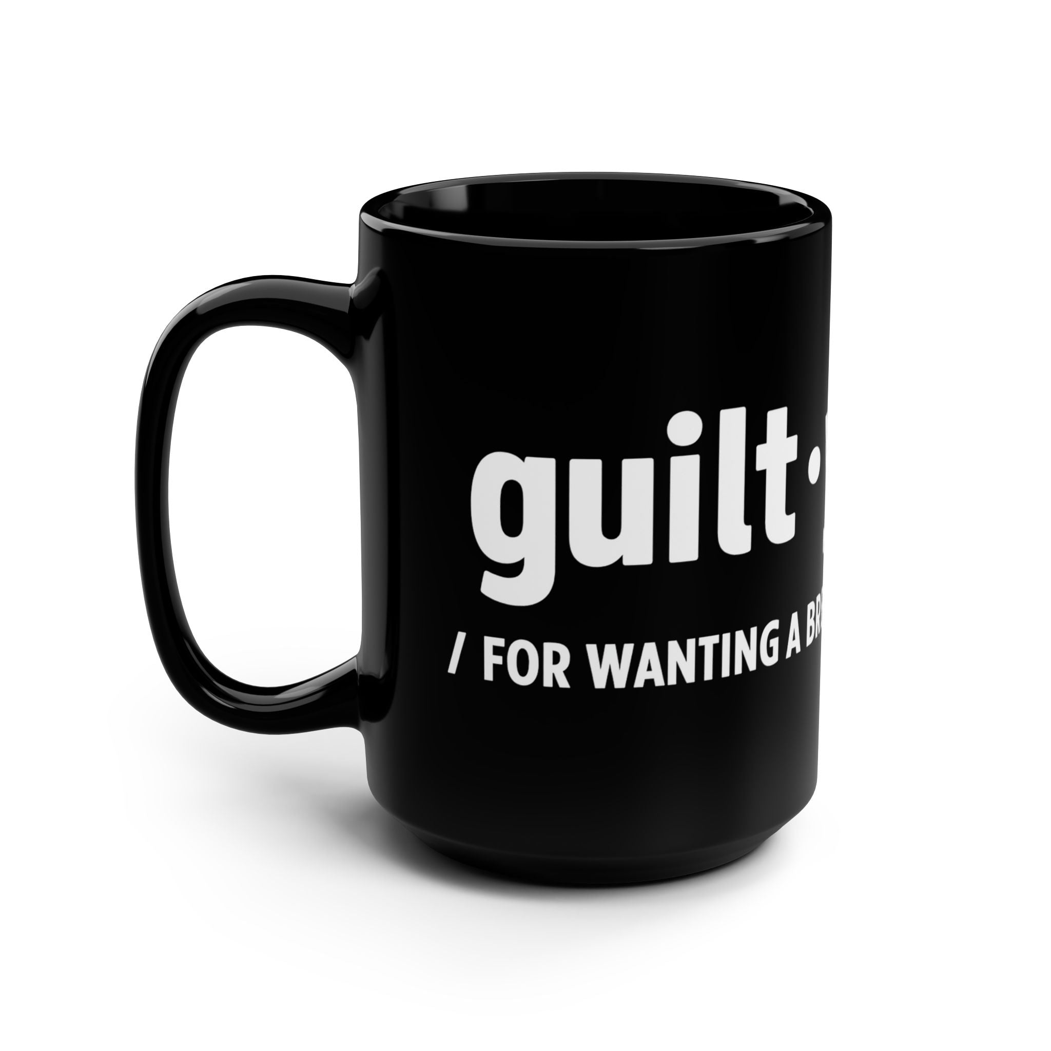 Guilty For Wanting A Break Mug | Caregiver Gift | Day1Father