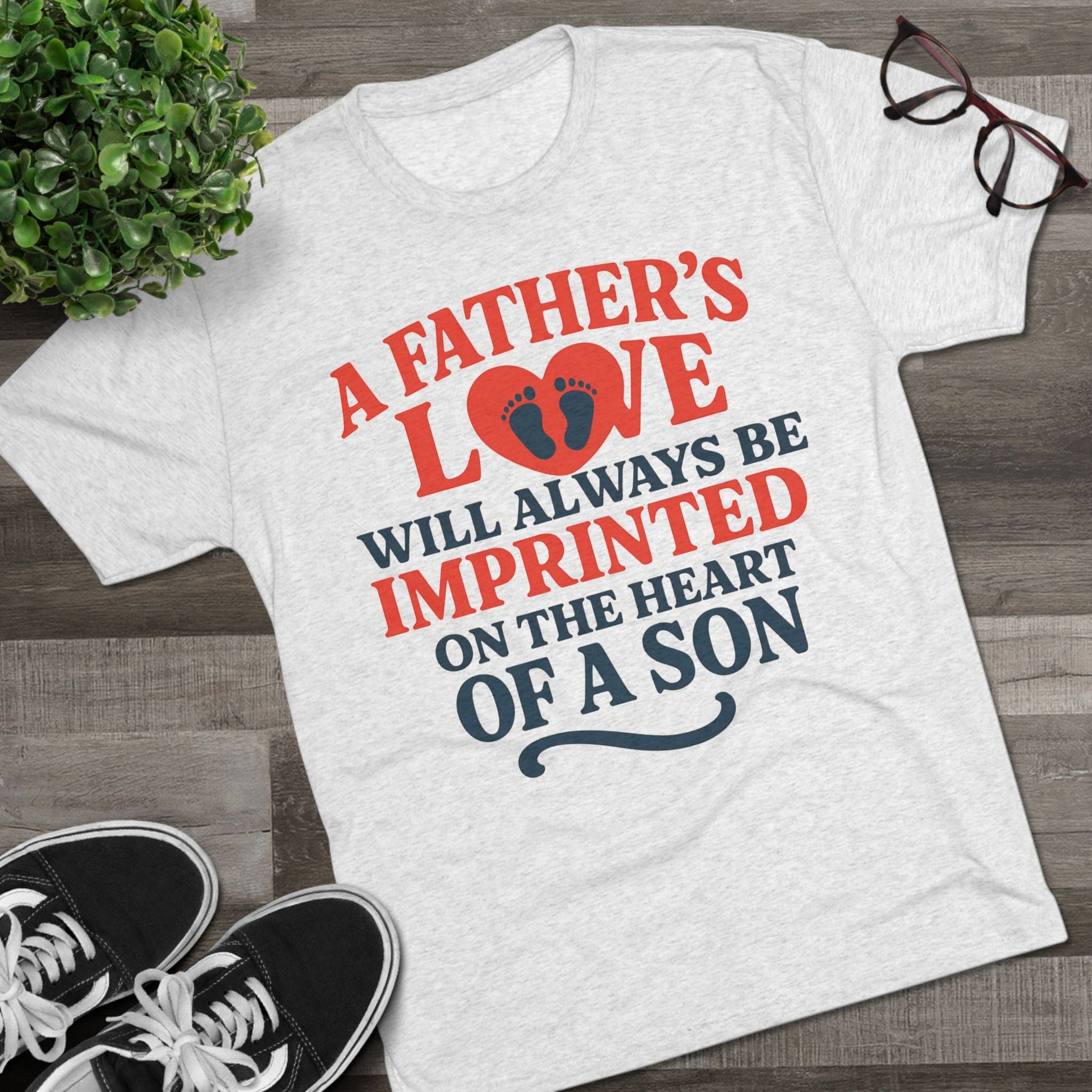 Tee Father Son Love Imprint with heartfelt quote, tri-blend fabric, perfect gift for Father's Day.