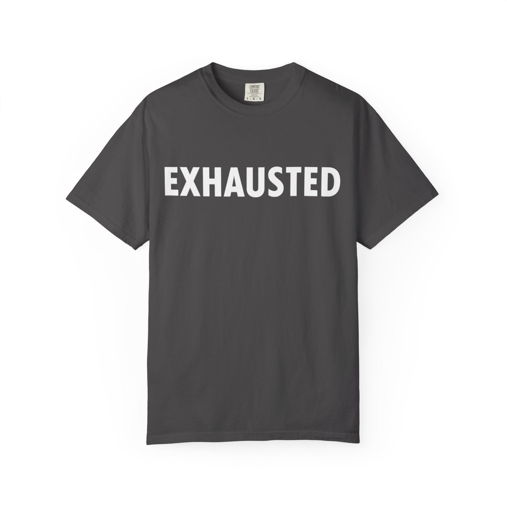 Exhausted T-Shirt - Caregiver Shirt - Burnout Awareness - Mental Health Tee - Day1father