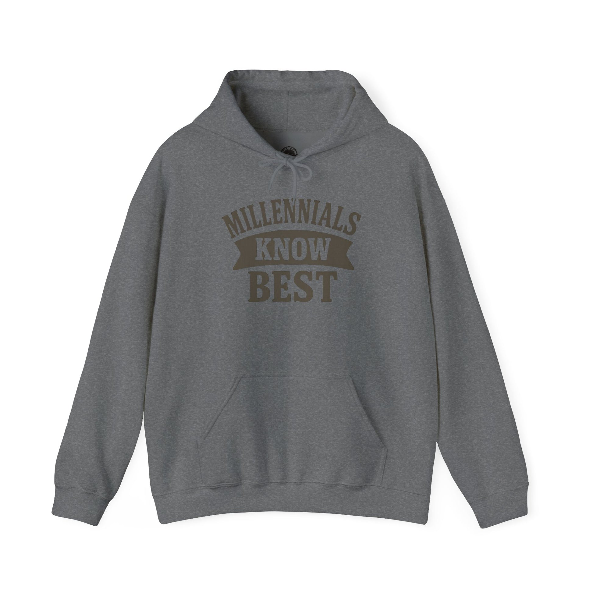 Hoodie-Millennials Know Best
