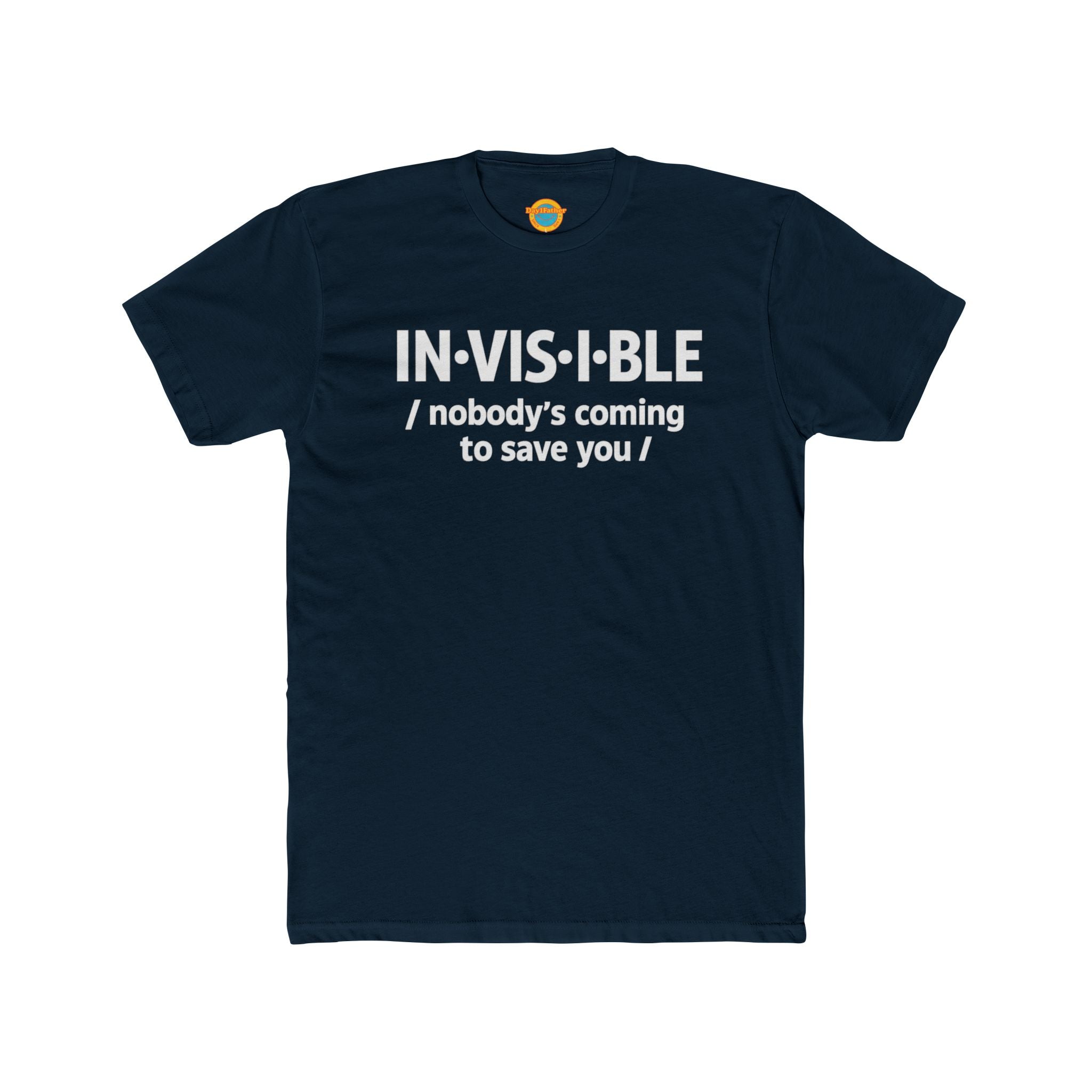 Invisible Caregiver T-Shirt - "Nobody's Coming" Raw Real Unapologetic Apparel