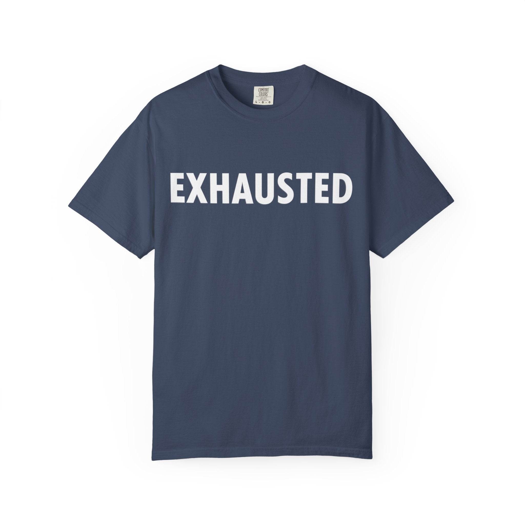 Exhausted T-Shirt - Caregiver Shirt - Burnout Awareness - Mental Health Tee - Day1father