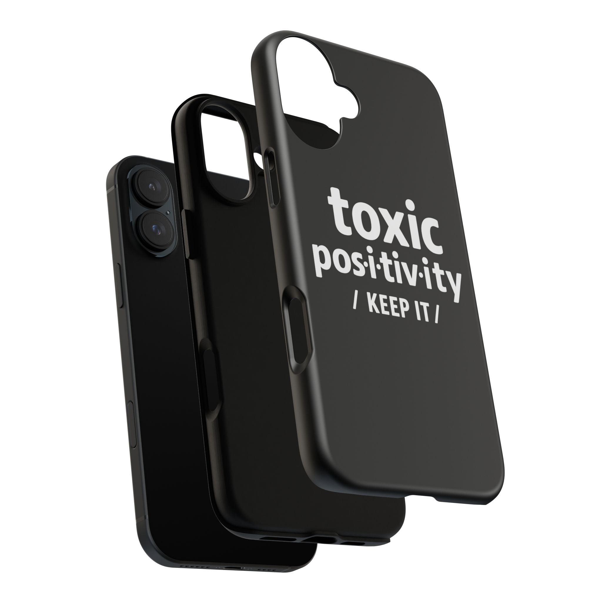 “Toxic Positivity / Keep It” iPhone Case for Exhausted Caregivers - iPhone 15/16/17 Pro Max