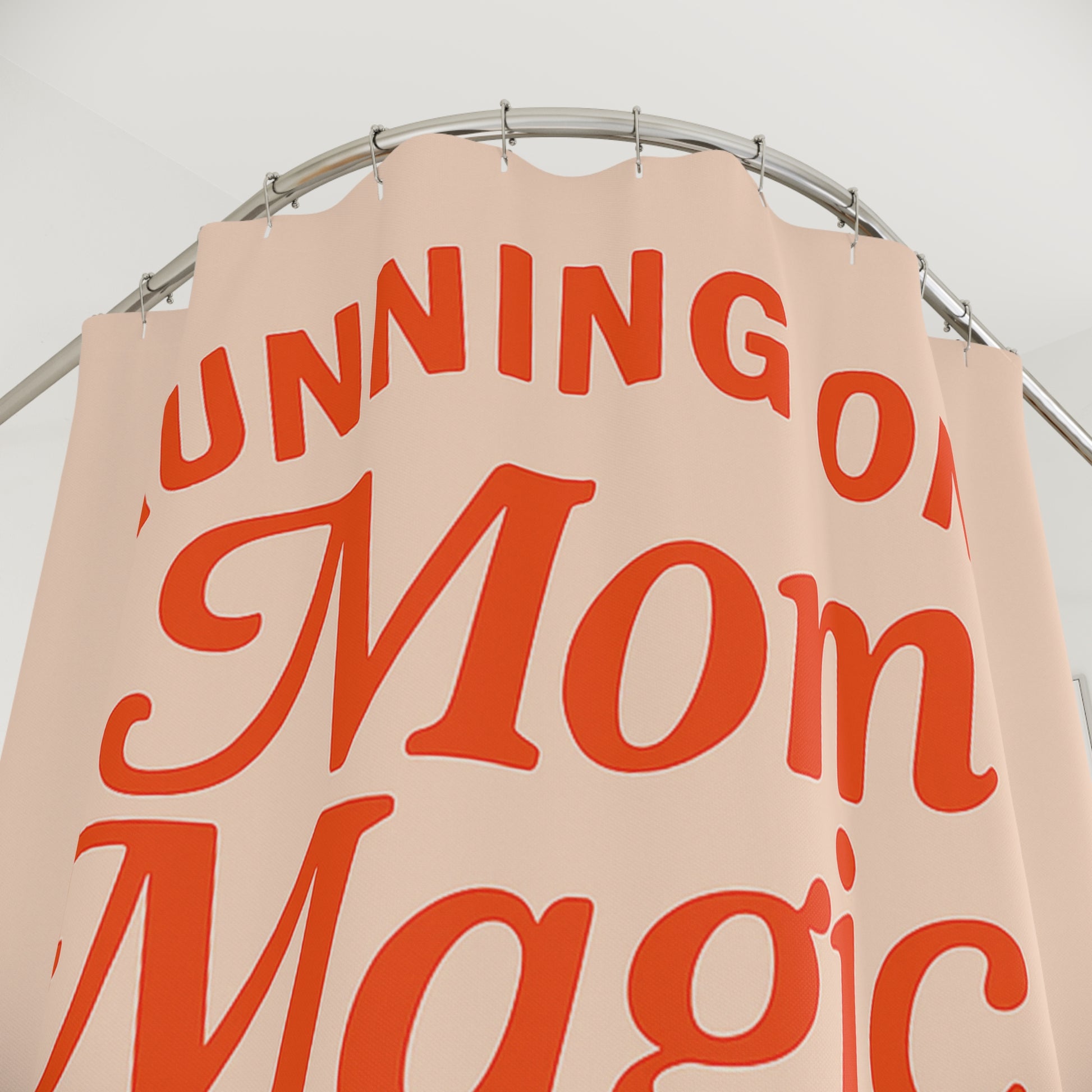 Running On “Mom Magic & Coffee Shower Curtain”