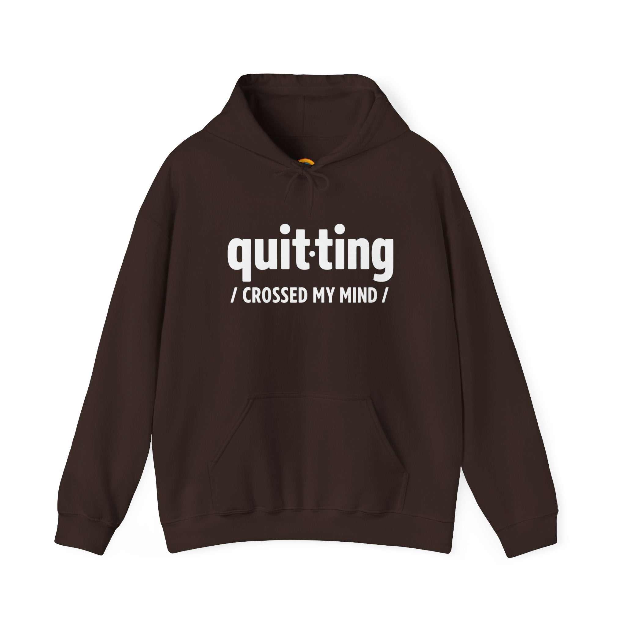 “Quitting Crossed My Mind” Hoodie for Exhausted Caregivers - Honest Burnout Apparel