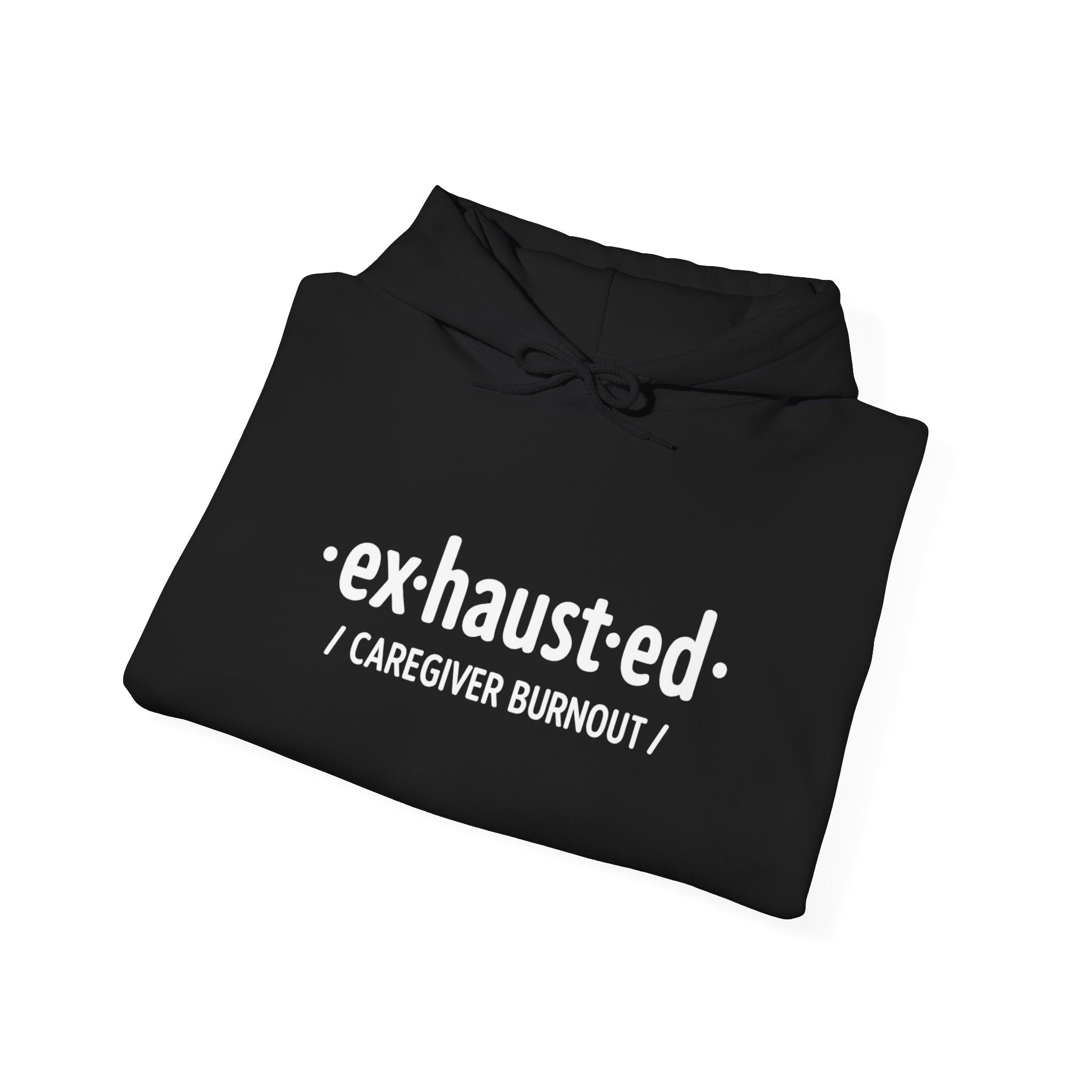 Exhausted & Enough Caregiver Hoodie – Day1Father Edition