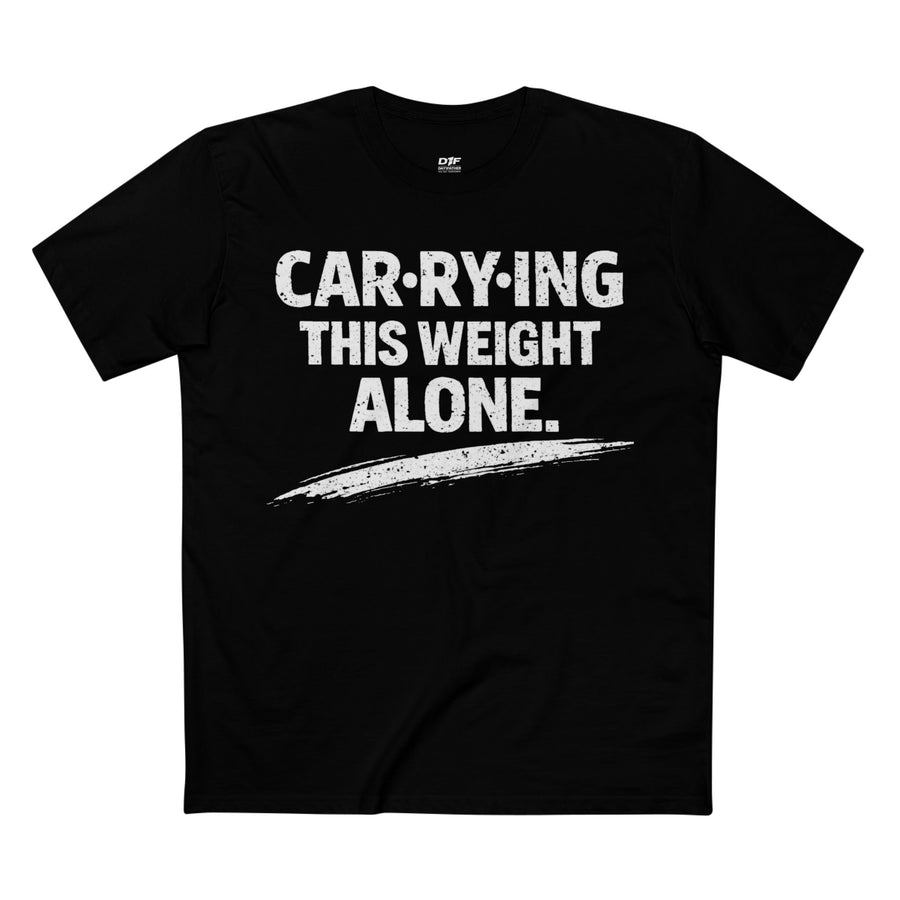 Carrying This Weight Alone Tee