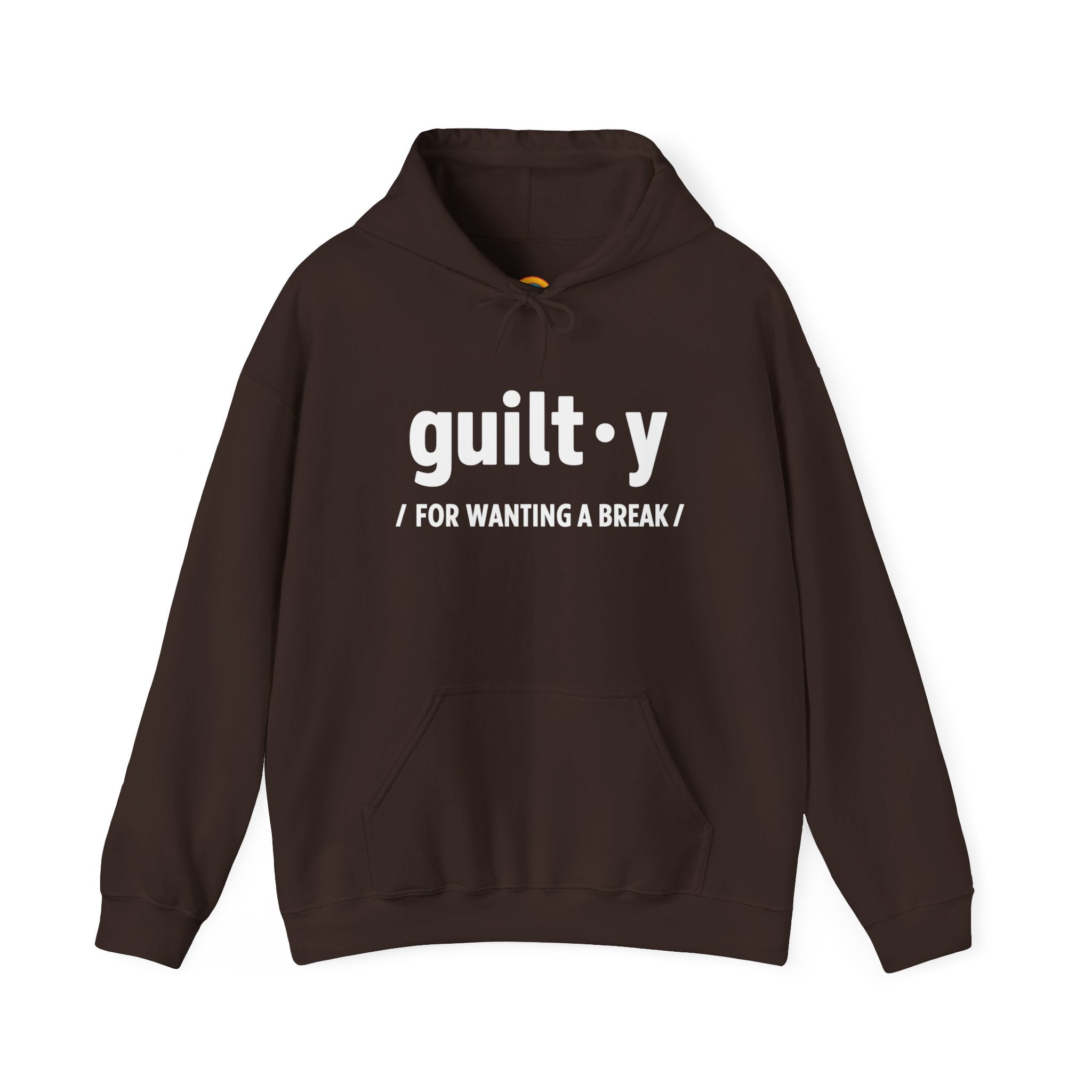 Guilty For Wanting A Break Hoodie | Caregiver Gift | Day1Father