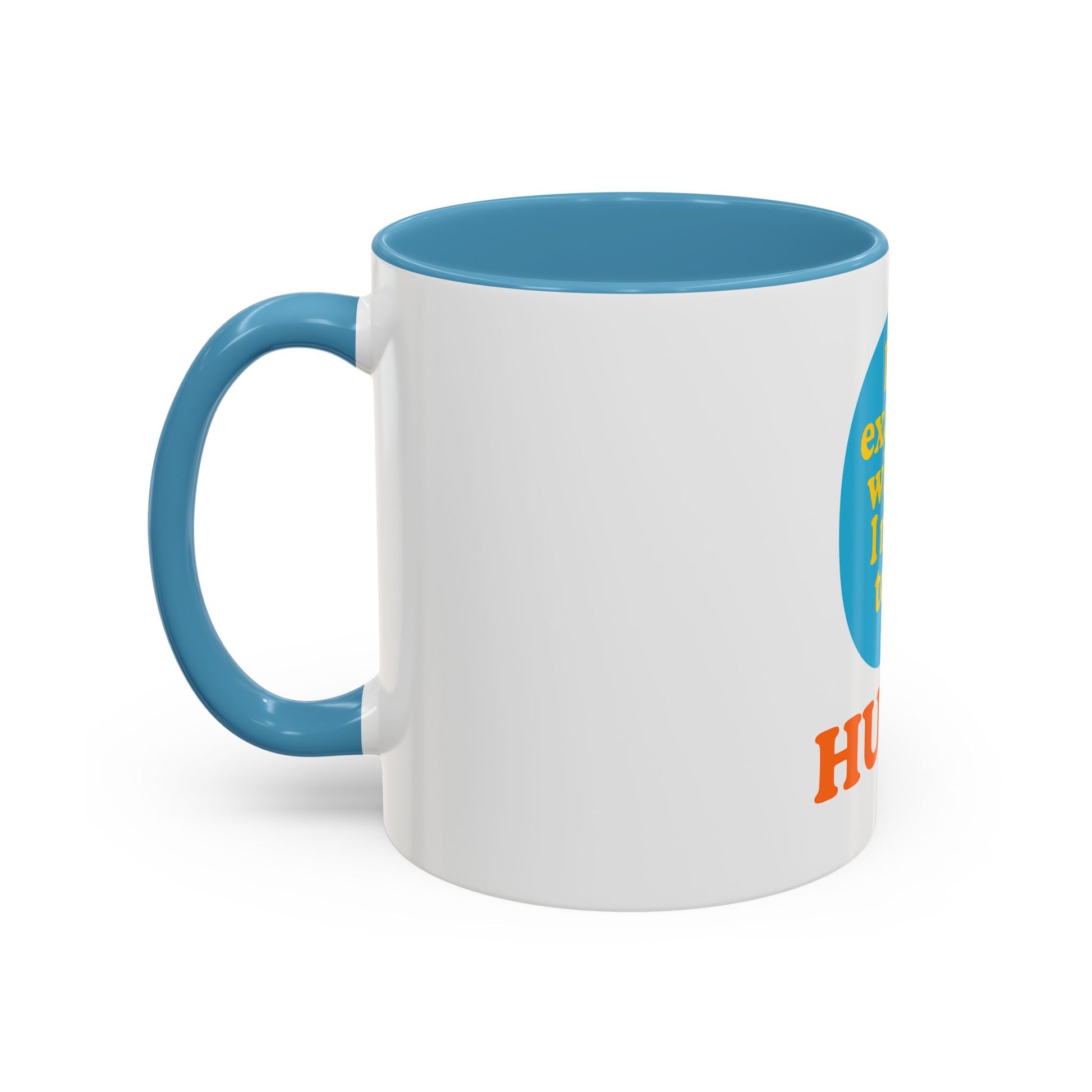 Hubby Coffee Mug - I’m Exactly Where I Need To Be - 11oz Ceramic Cup Husband Gift