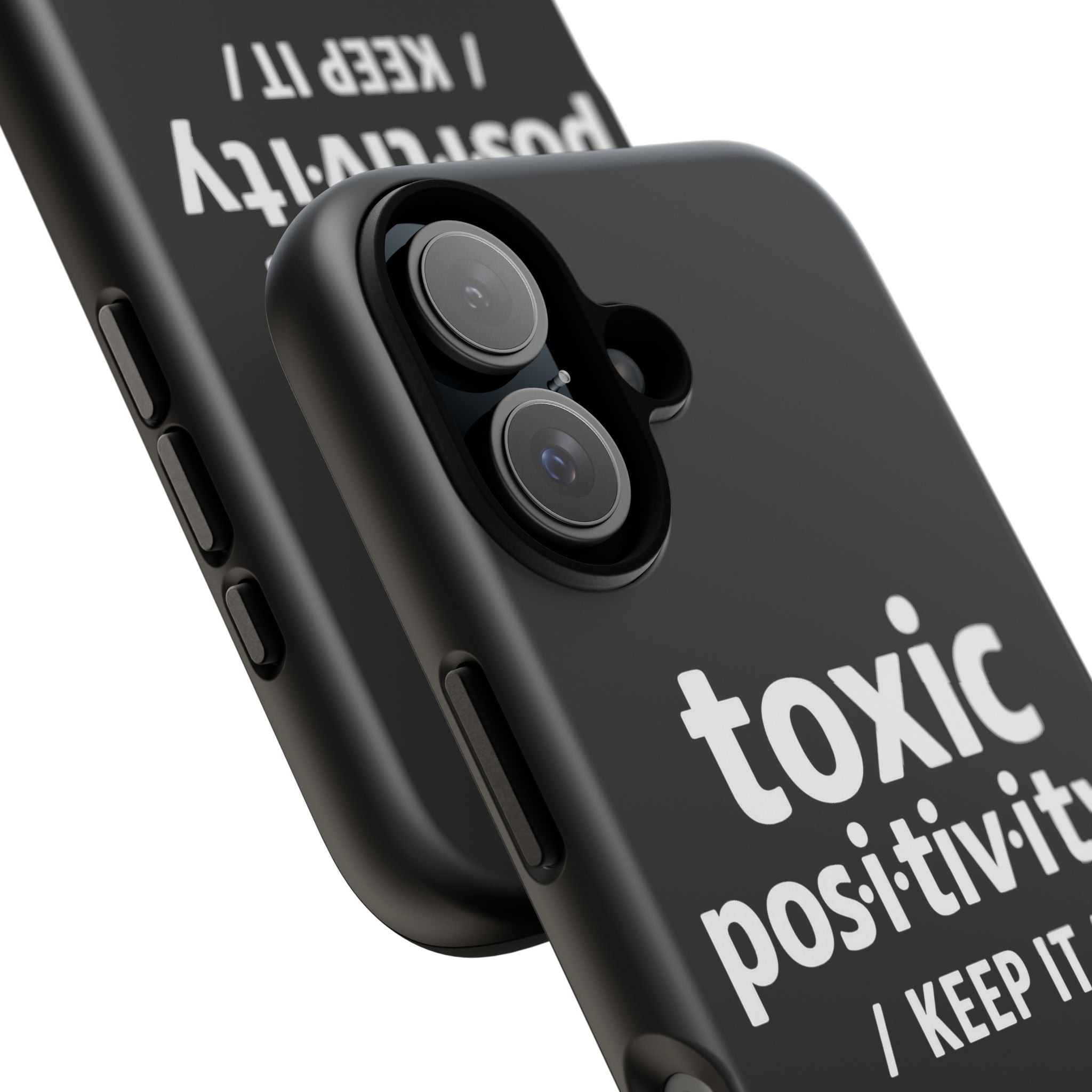“Toxic Positivity / Keep It” iPhone Case for Exhausted Caregivers - iPhone 15/16/17 Pro Max