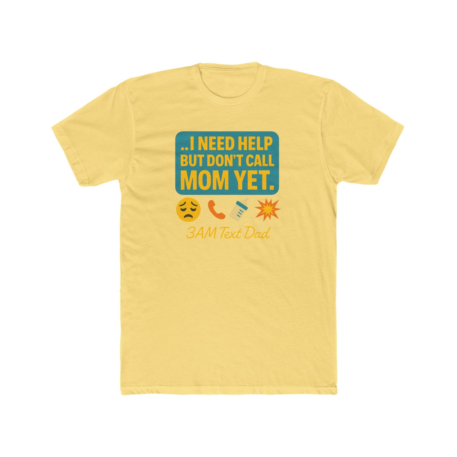 T-Shirt 3am Text Dad I Need Help Unisex Cotton Crew Tee