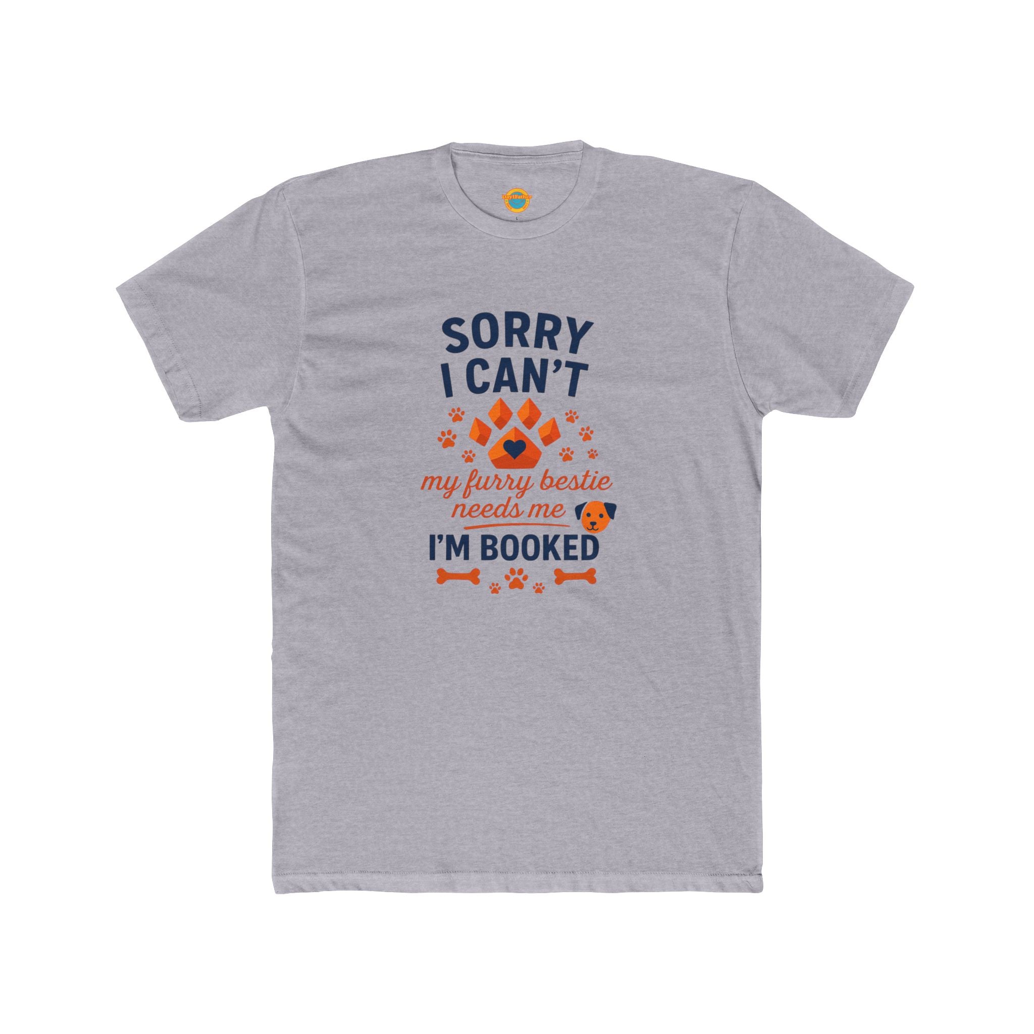 Pet Parent Tee - Sorry I Can't My Furry Bestie Needs Me - Unisex Cotton Crew