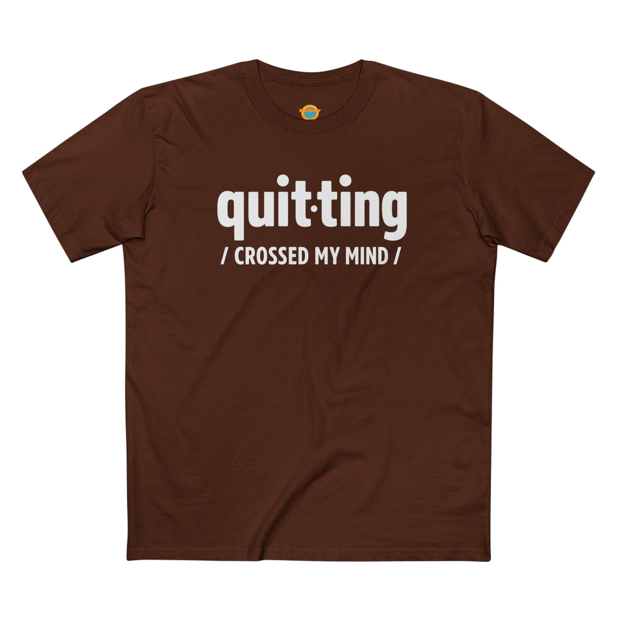 “Quitting Crossed My Mind” T-Shirt for Exhausted Caregivers - Honest Burnout Apparel