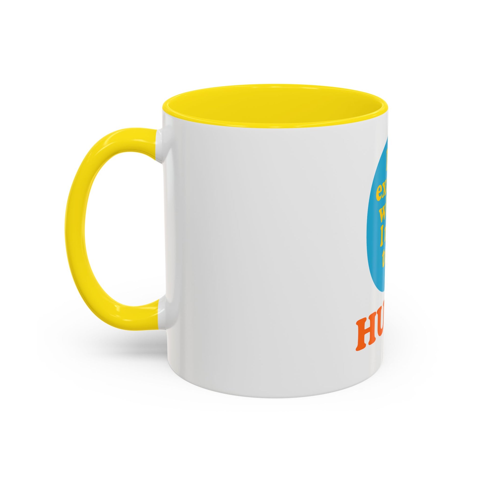 Hubby Coffee Mug - I’m Exactly Where I Need To Be - 11oz Ceramic Cup Husband Gift