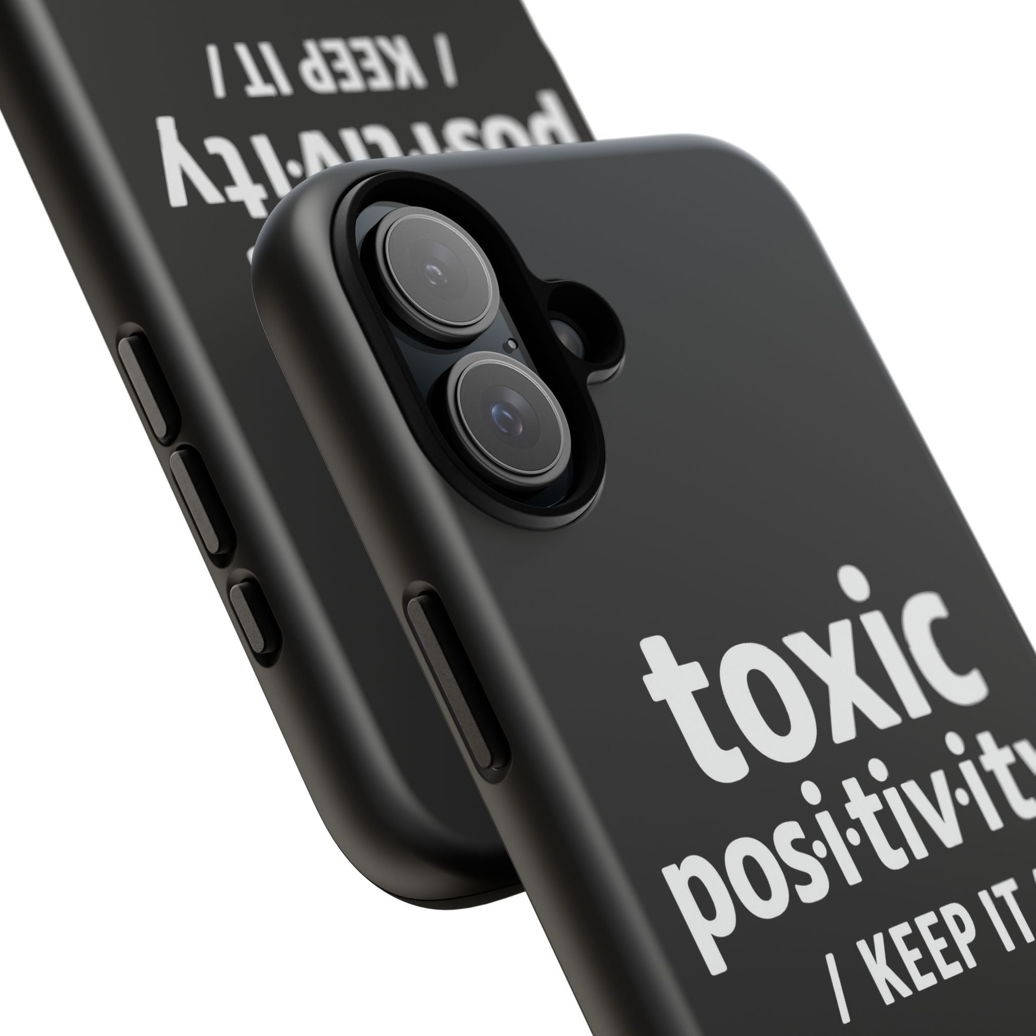 “Toxic Positivity / Keep It” iPhone Case for Exhausted Caregivers - iPhone 15/16/17 Pro Max