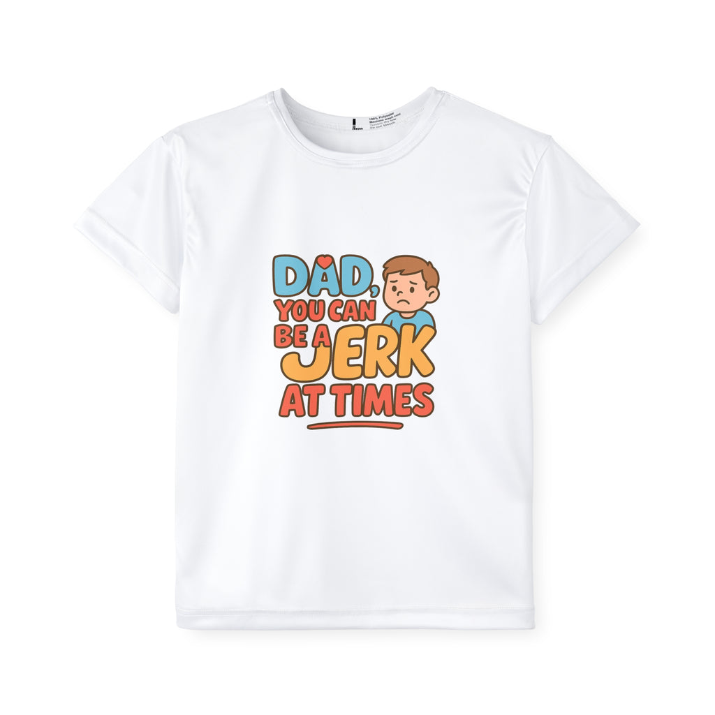 T-Shirt- Dad A Jerk