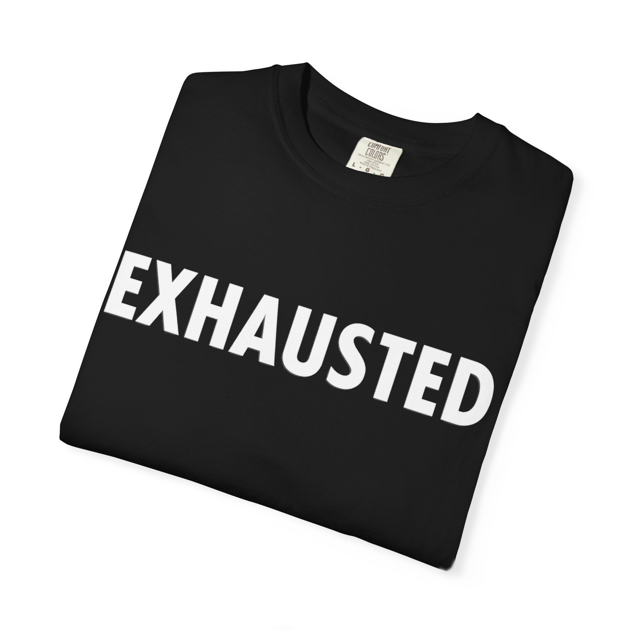 Exhausted T-Shirt - Caregiver Shirt - Burnout Awareness - Mental Health Tee - Day1father