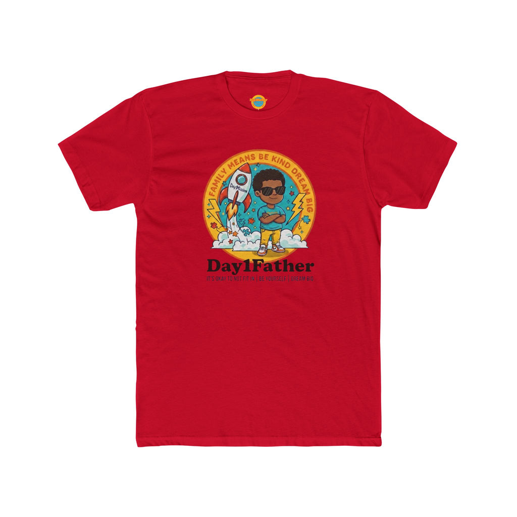 Day1Father “Dream Big” Signature Tee | It’s Okay To Not Fit In