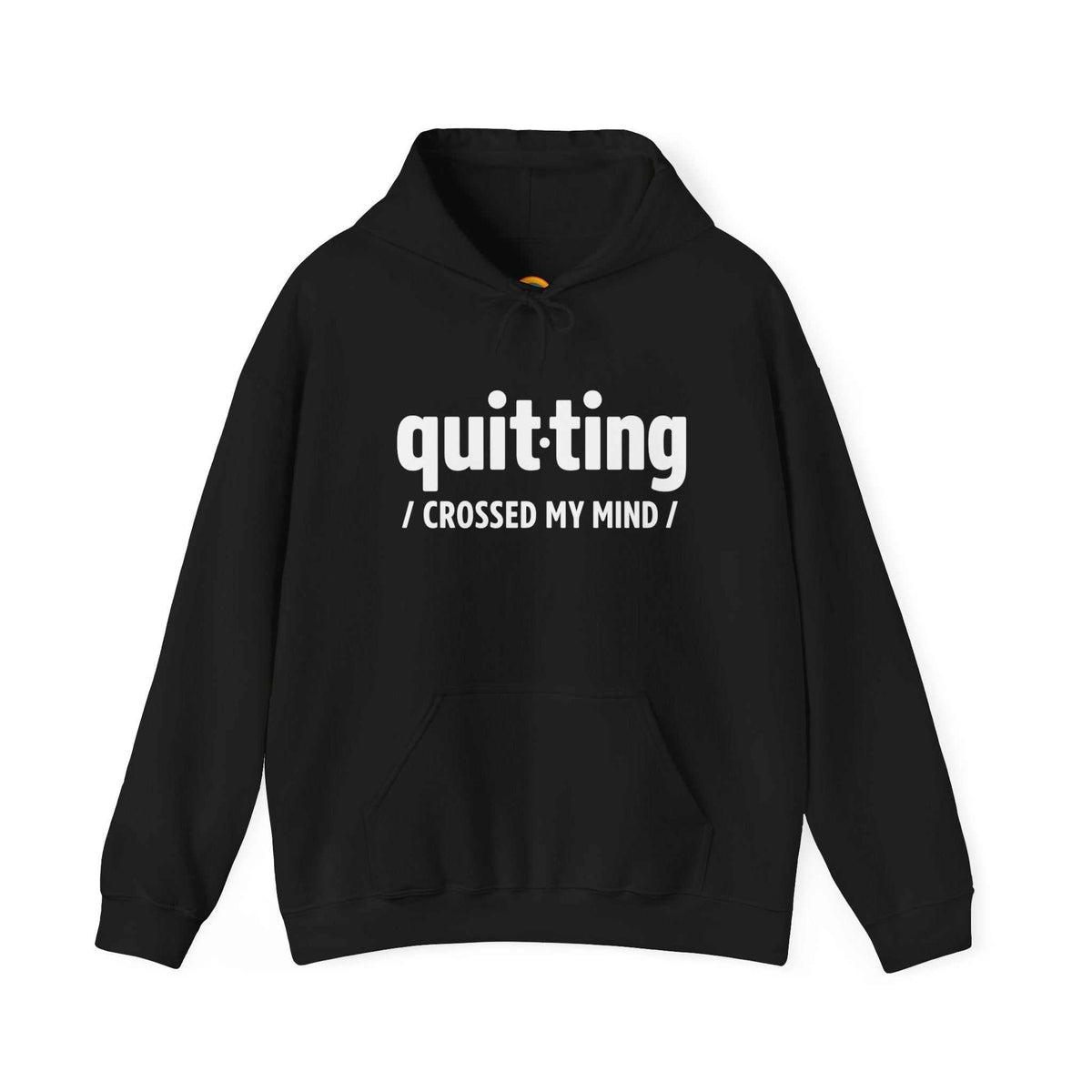“Quitting Crossed My Mind” Hoodie for Exhausted Caregivers - Honest Burnout Apparel