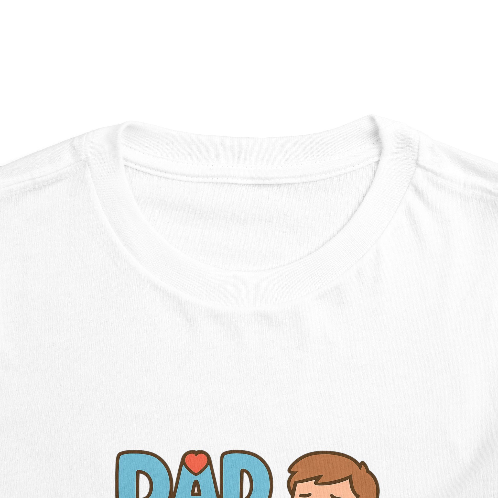 Toddler T-Shirt- Dad A Jerk