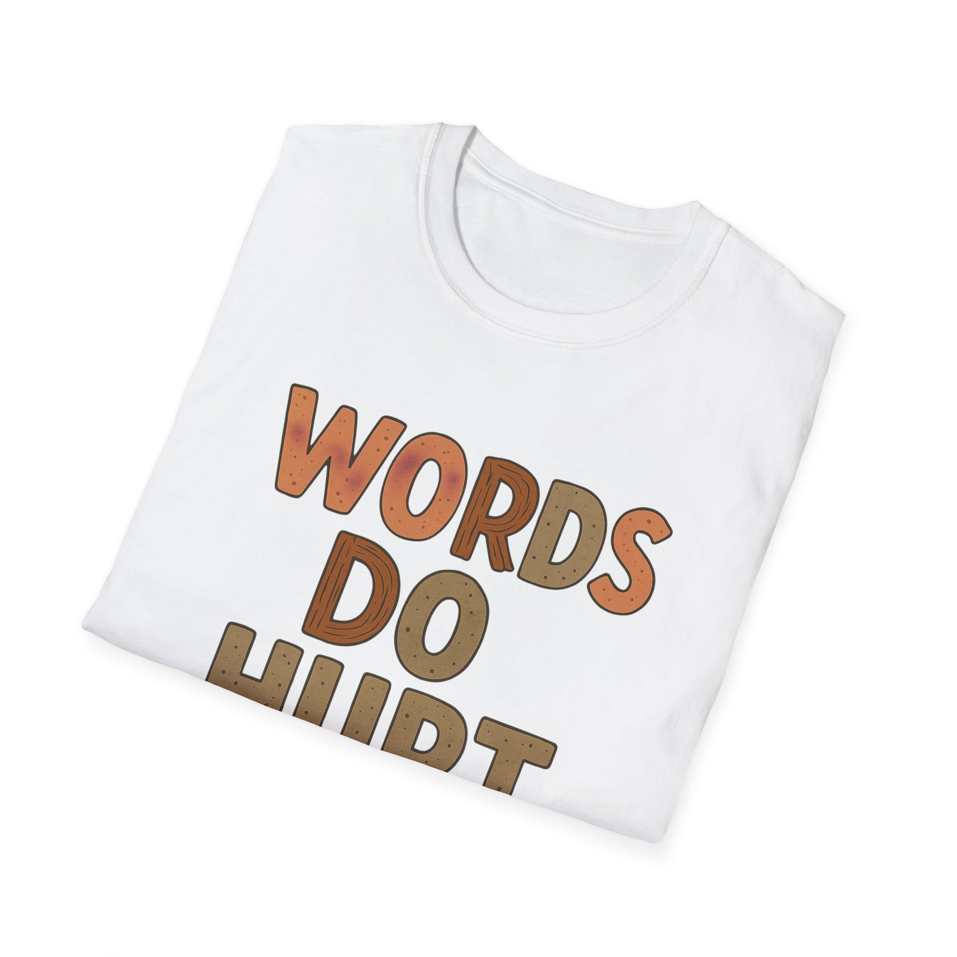 T-Shirt- “Words Do Hurt”
