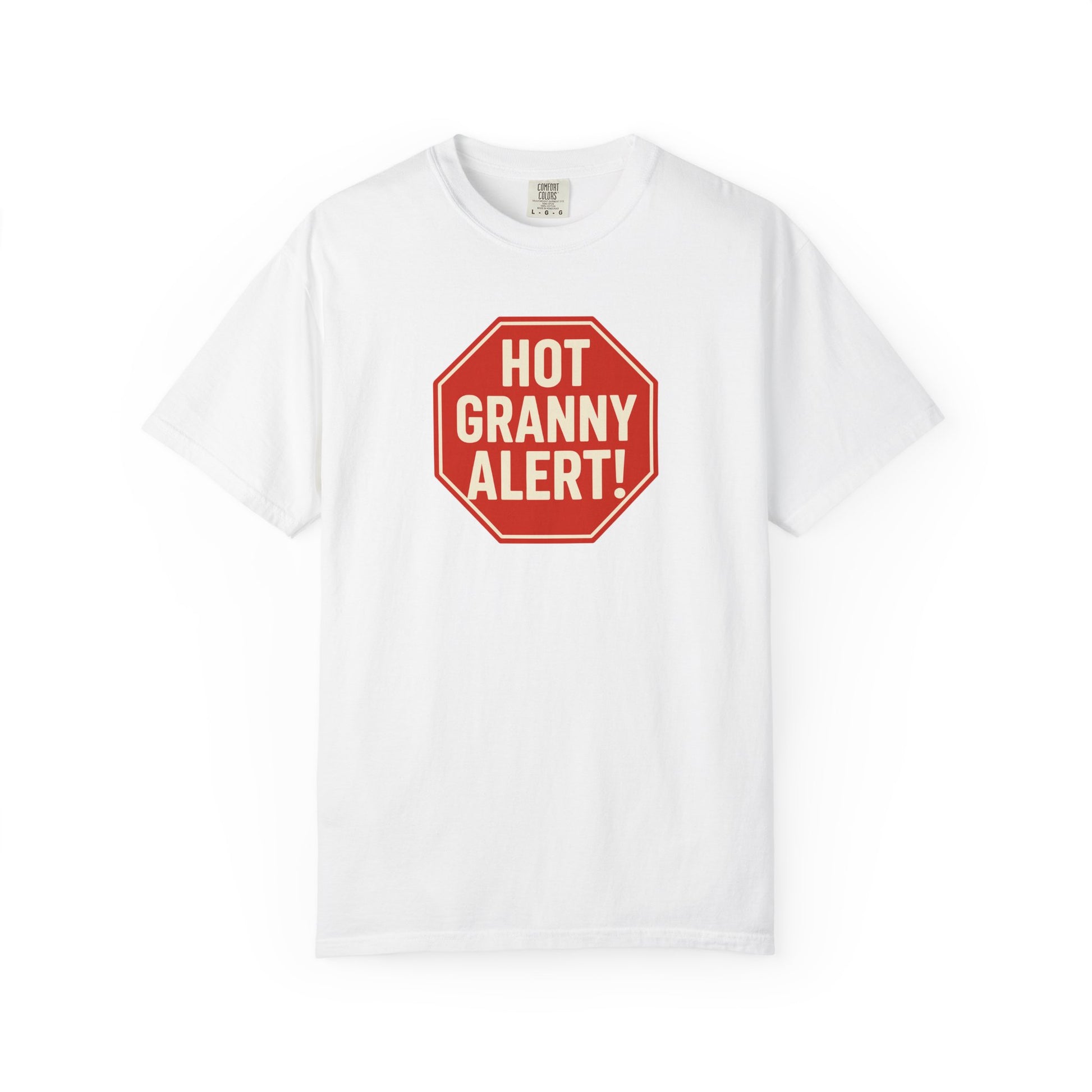 T-Shirt- Hot Granny Alert!