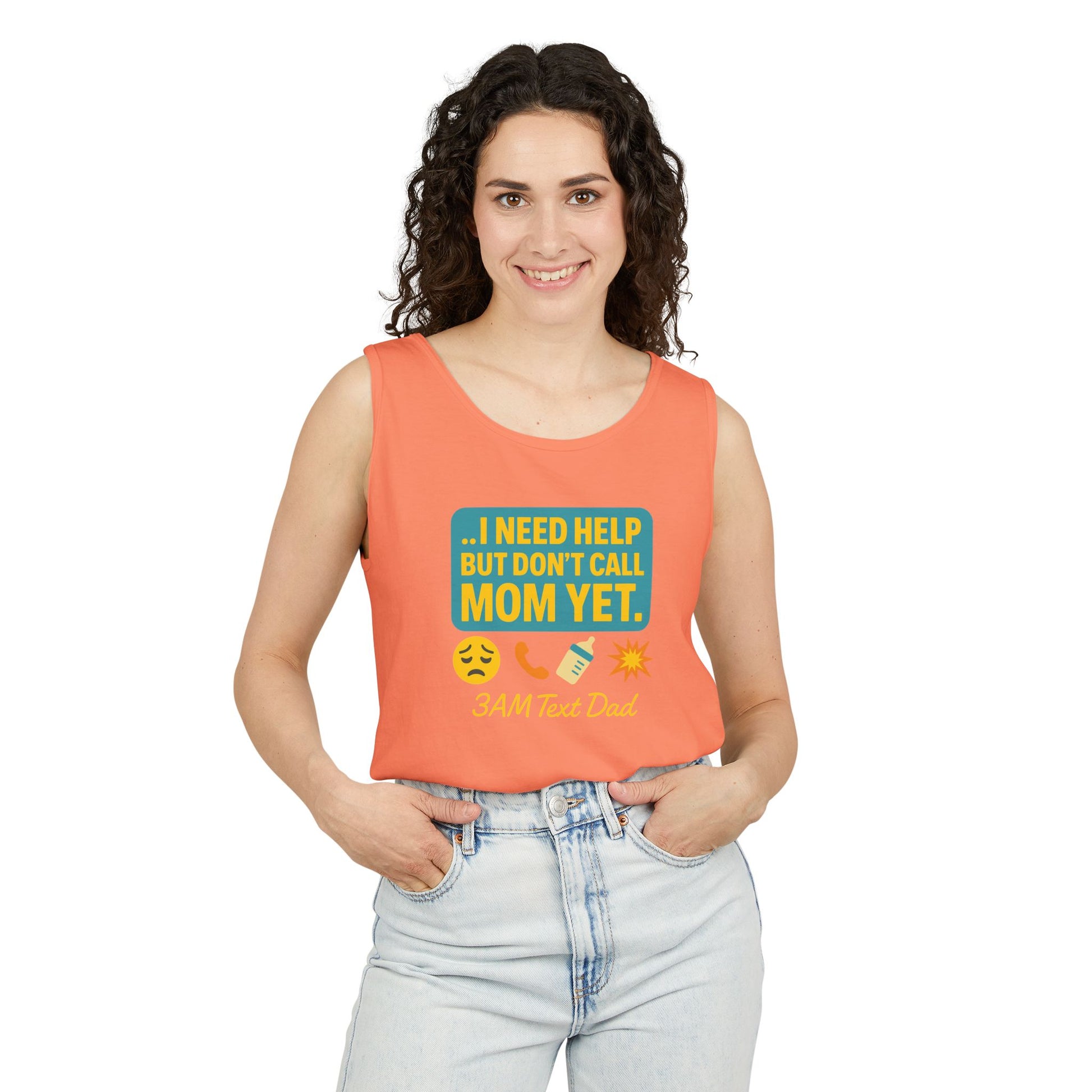 Tank Top - 3am Dad Text I Need Help Don't Call Mom Yet