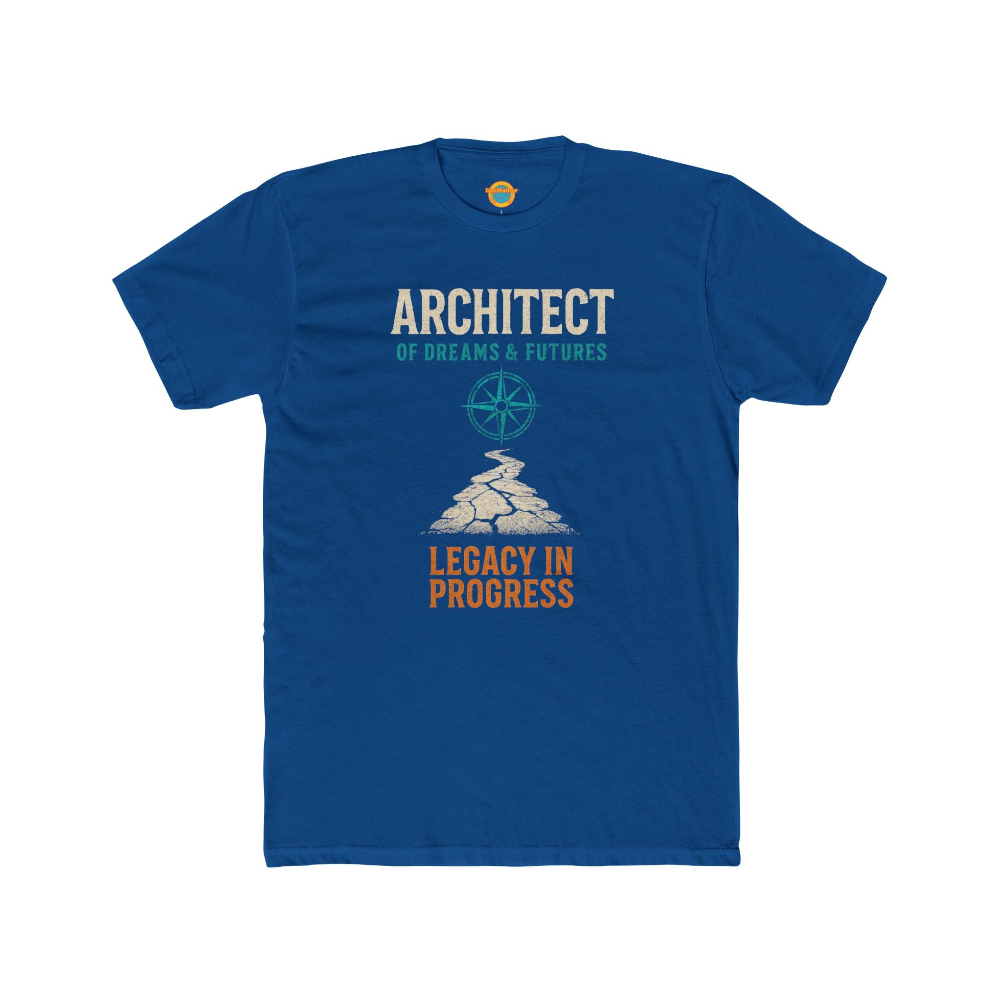 T-Shirt Proud Dad Legacy in Progress Dreams and Futures Architect Tee