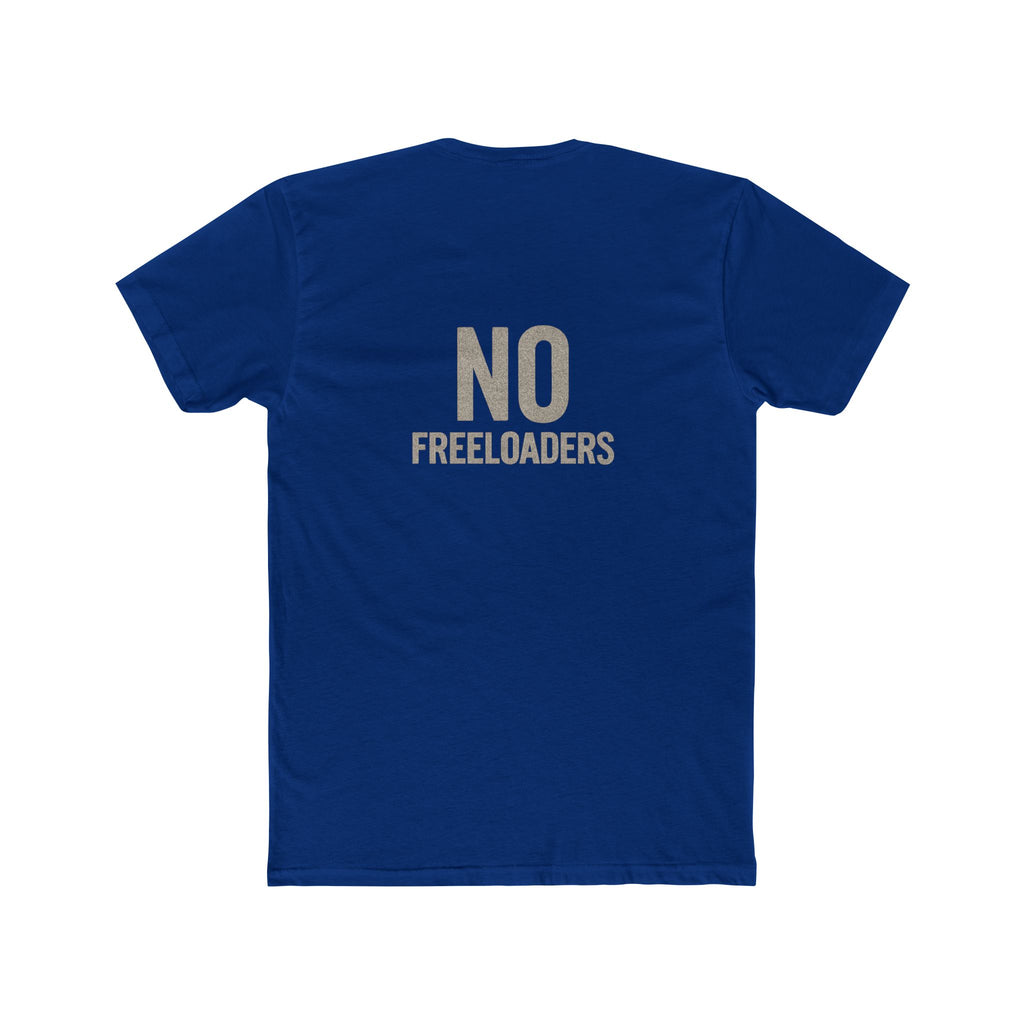 T-Shirt - No freeloaders including family