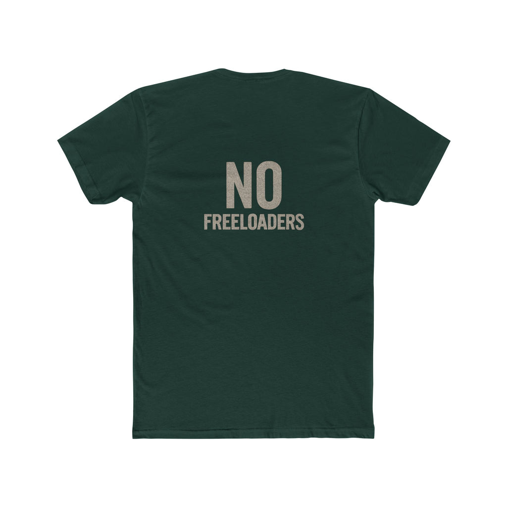 T-Shirt - No freeloaders including family