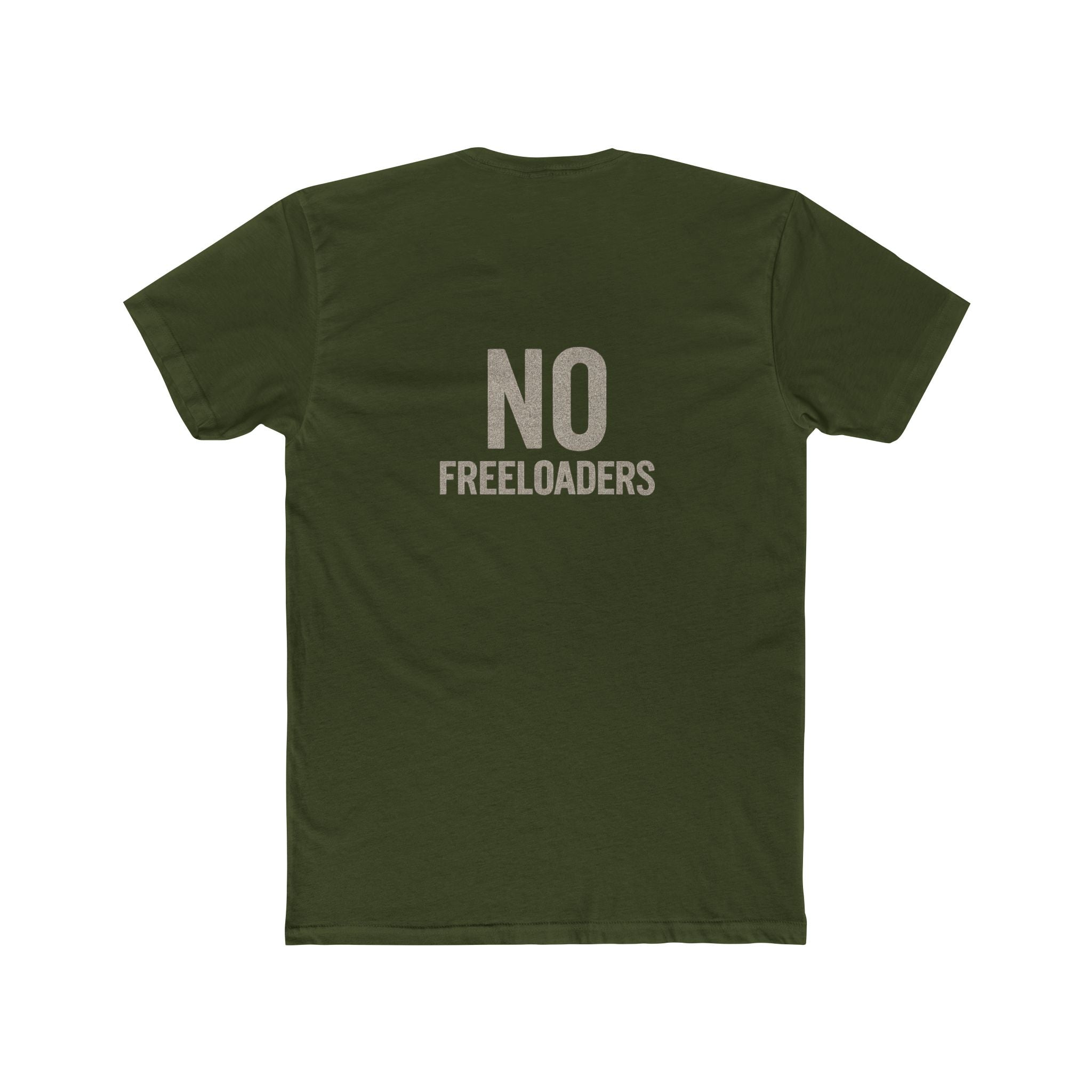 T-Shirt - No freeloaders including family