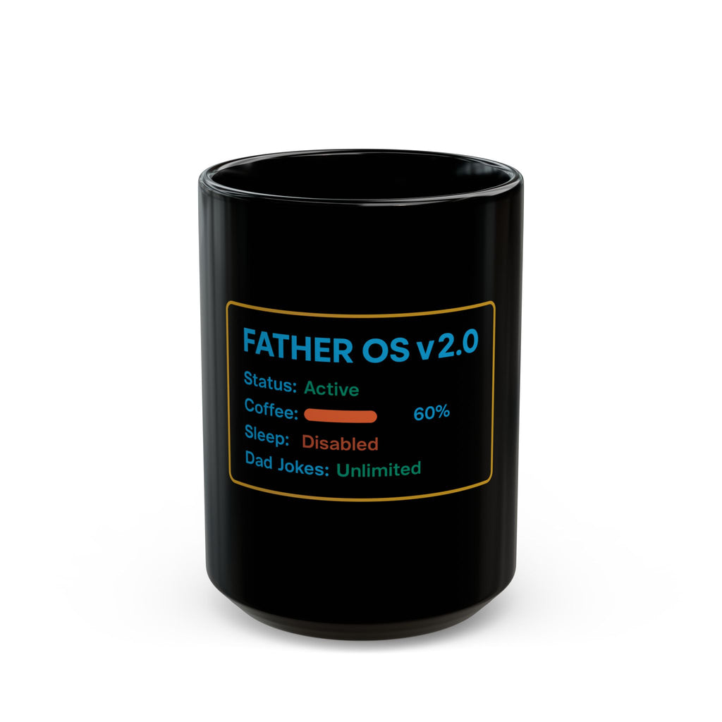 “Day1Father Father OS v2.0 Dad Coffee Mug 15oz”
