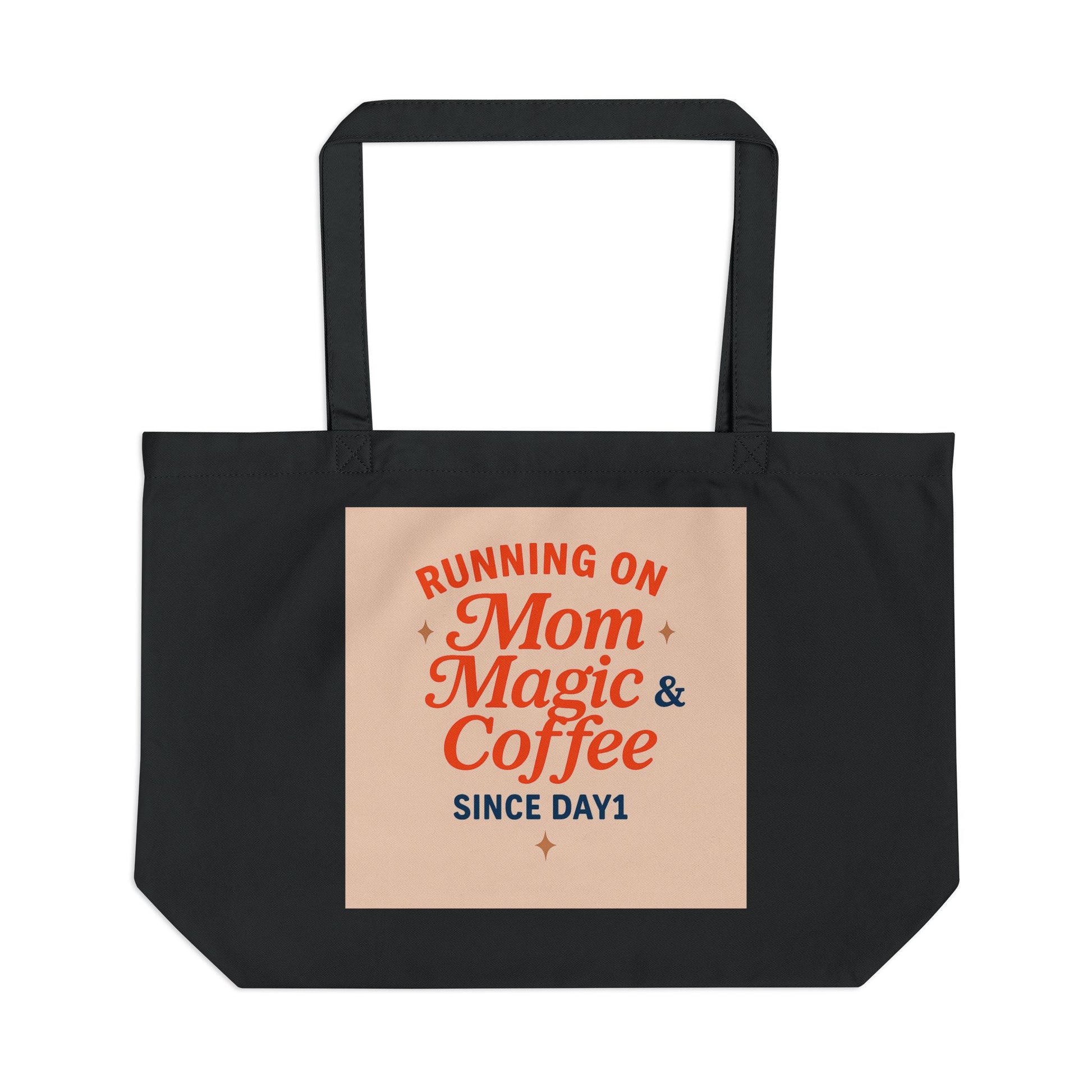 Mom Magic & Coffee Eco Tote - Reusable Organic Cotton Bag