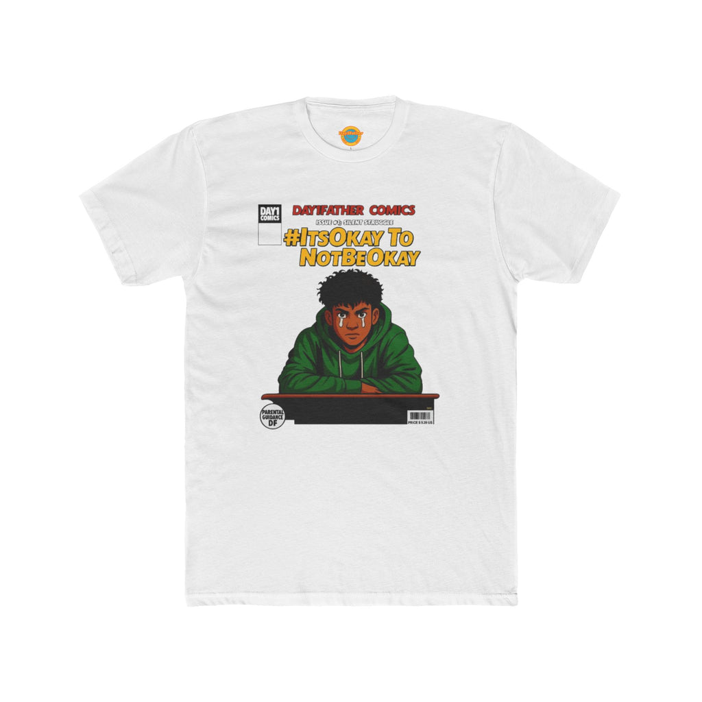 Day1father #ItsOkayToNotBeOkay Tee