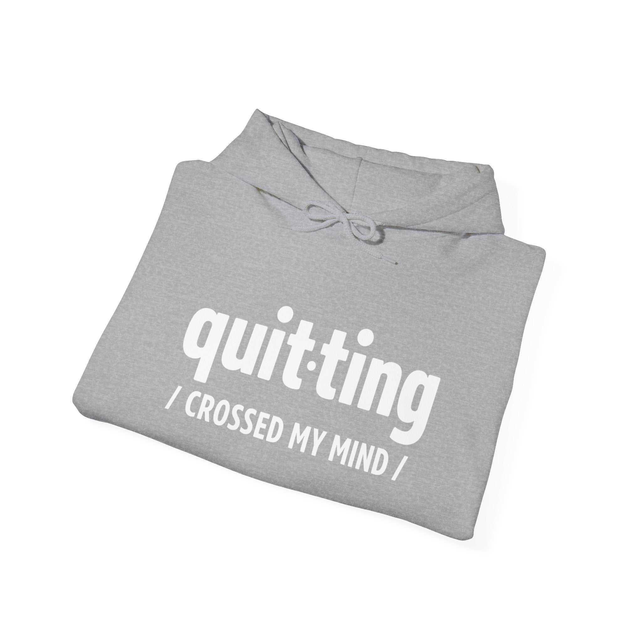 “Quitting Crossed My Mind” Hoodie for Exhausted Caregivers - Honest Burnout Apparel