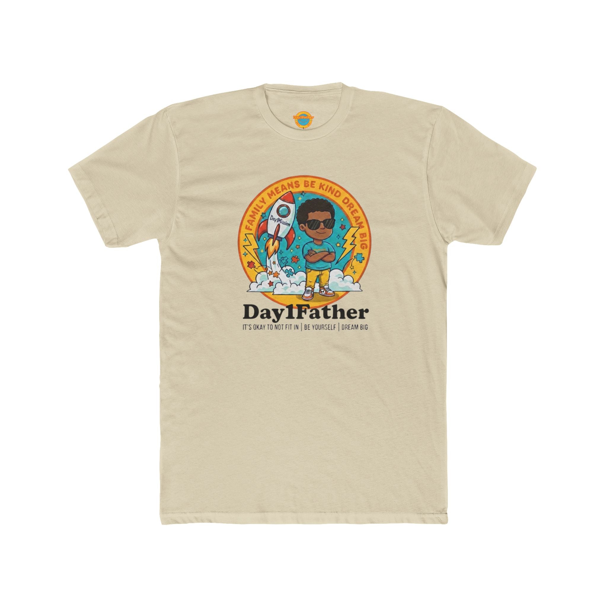 Day1Father “Dream Big” Signature Tee | It’s Okay To Not Fit In