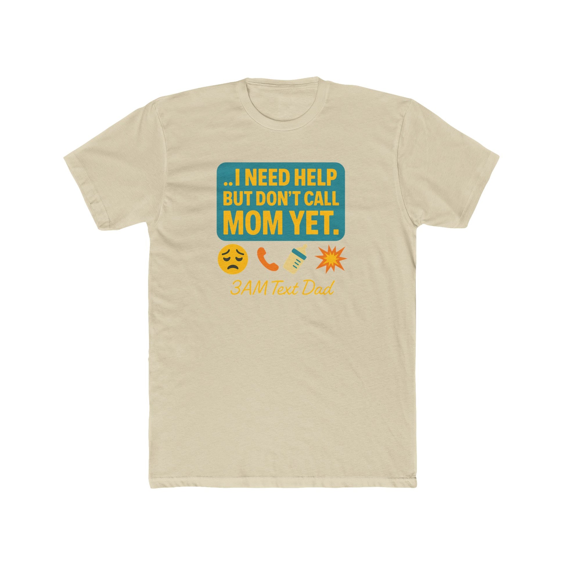 T-Shirt 3am Text Dad I Need Help Unisex Cotton Crew Tee