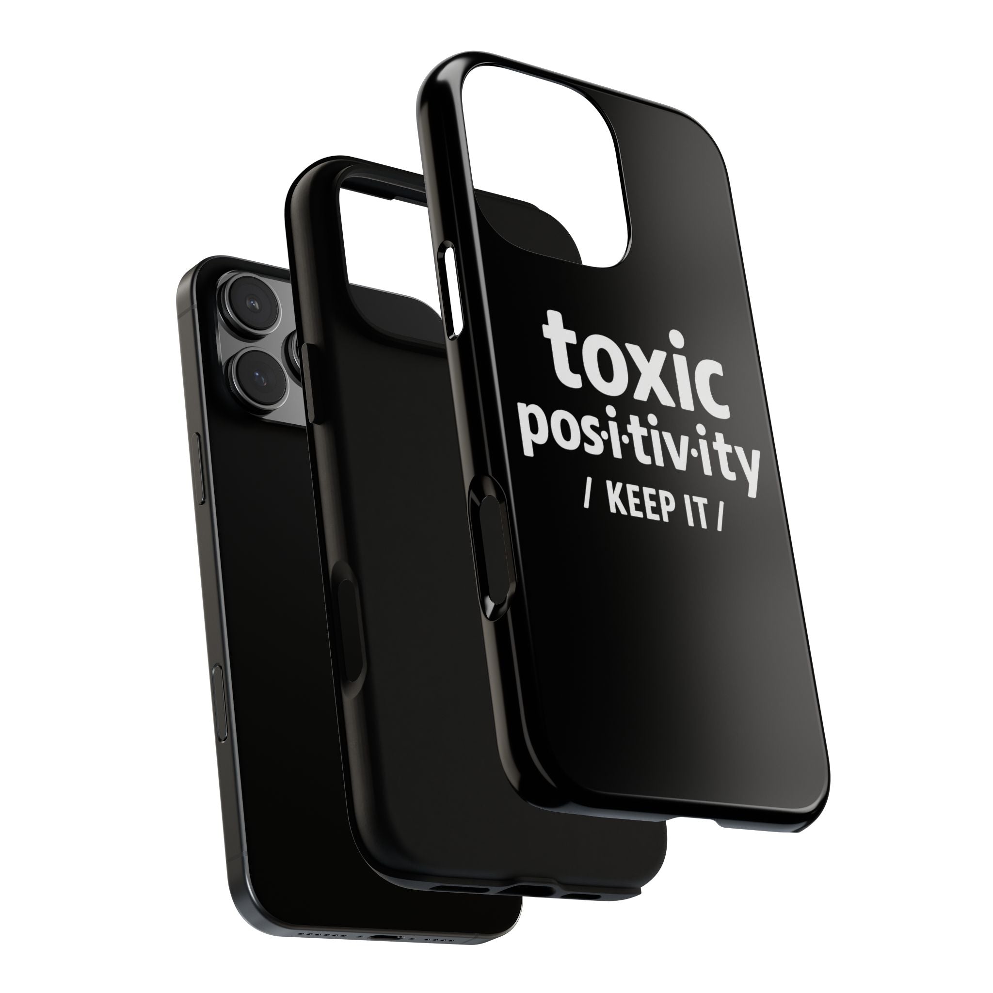 “Toxic Positivity / Keep It” iPhone Case for Exhausted Caregivers - iPhone 15/16/17 Pro Max
