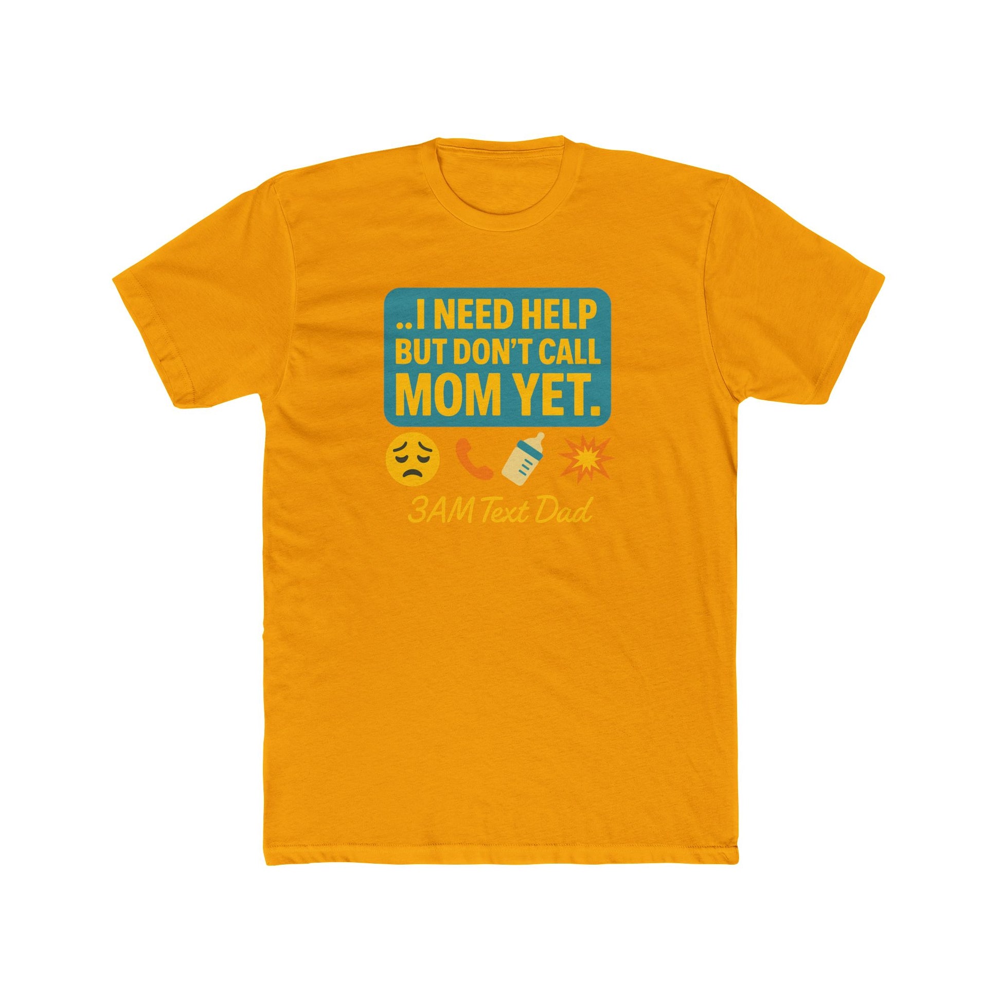 T-Shirt 3am Text Dad I Need Help Unisex Cotton Crew Tee