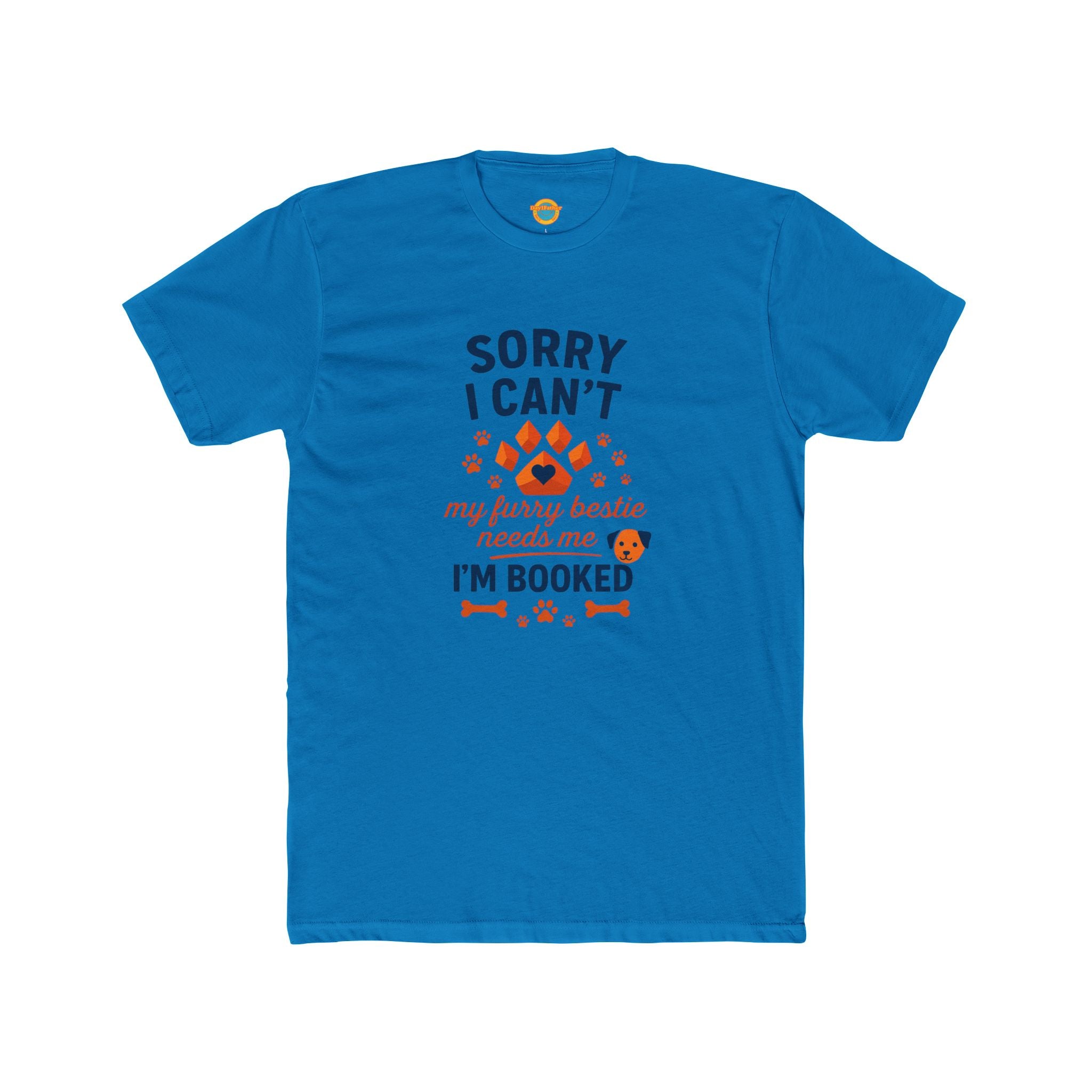 Pet Parent Tee - Sorry I Can't My Furry Bestie Needs Me - Unisex Cotton Crew